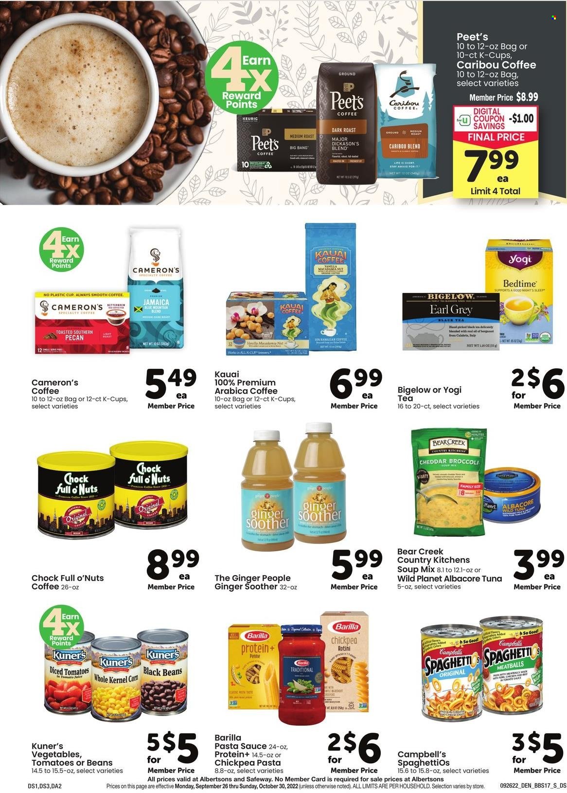thumbnail - Safeway Flyer - 09/26/2022 - 10/30/2022 - Sales products - tomatoes, tuna, Campbell's, spaghetti, pasta sauce, meatballs, soup mix, soup, sauce, Barilla, cheese, black beans, diced tomatoes, penne, macadamia nuts, tea, coffee, coffee capsules, K-Cups, Keurig. Page 19.