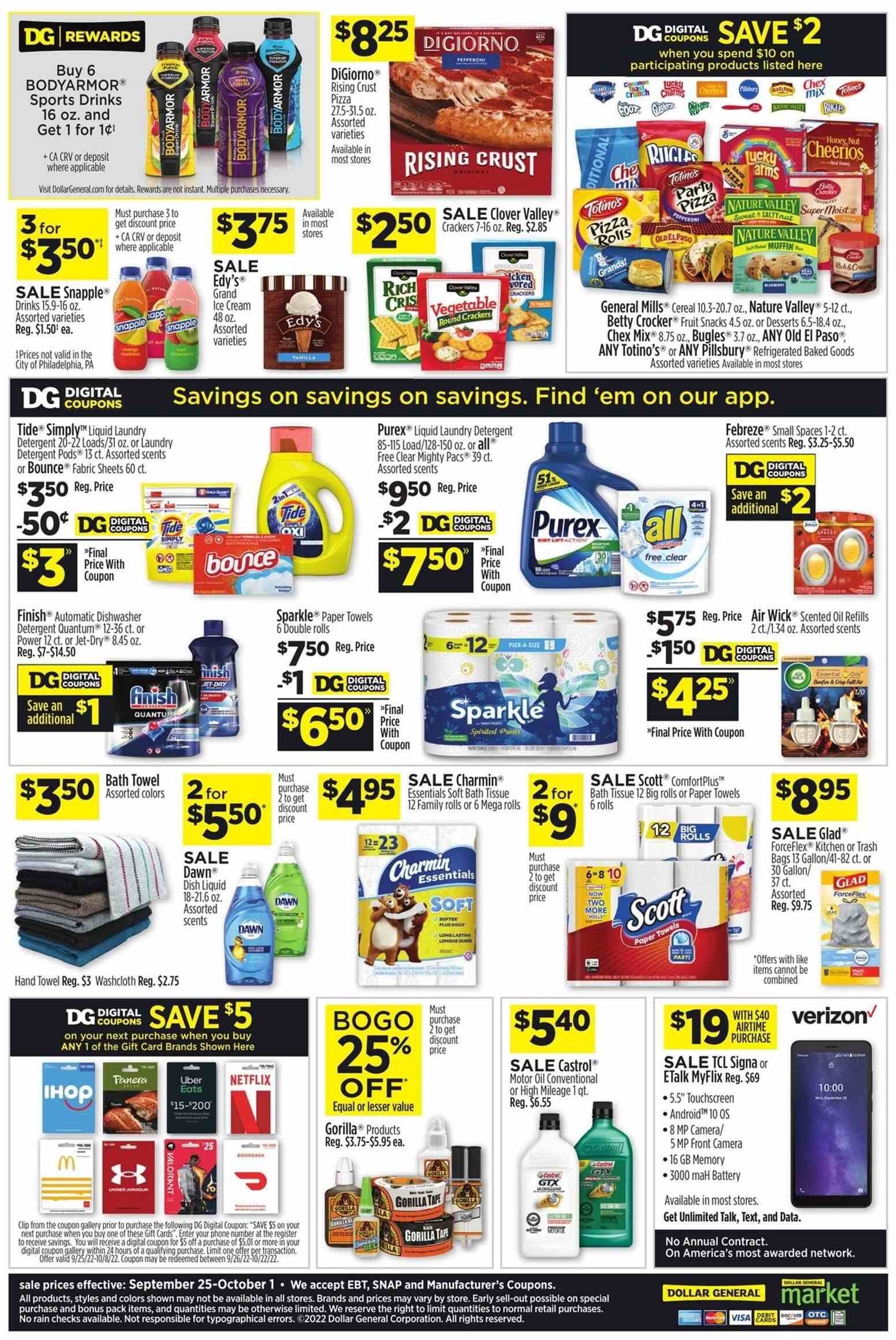 thumbnail - Dollar General Flyer - 09/25/2022 - 10/01/2022 - Sales products - Scott, Under Armour, pizza rolls, Old El Paso, muffin, mango, pizza, Pillsbury, pepperoni, Clover, ice cream, crackers, fruit snack, Chex Mix, cereals, Cheerios, Nature Valley, cinnamon, oil, Snapple, bath tissue, kitchen towels, paper towels, Charmin, detergent, Febreze, Tide, laundry detergent, Bounce, Purex, dishwashing liquid, Jet, trash bags, Air Wick, scented oil, bath towel, washcloth, hand towel, TCL, motor oil, Castrol. Page 2.