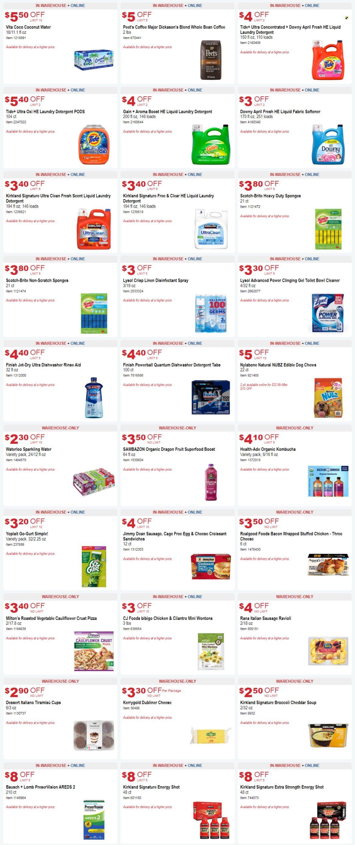 thumbnail - Costco Flyer - 09/28/2022 - 10/23/2022 - Sales products - toilet, croissant, tiramisu, broccoli, dragon fruit, ravioli, pizza, sandwich, soup, Rana, Jimmy Dean, stuffed chicken, bacon, sausage, italian sausage, Yoplait, eggs, cage free eggs, cilantro, coconut water, sparkling water, kombucha, Boost, coffee, detergent, Gain, cleaner, desinfection, Lysol, toilet bowl, Tide, fabric softener, laundry detergent, Finish Powerball, Jet, Brite, antibacterial spray, sponge, cup, linens, Nylabone, animal treats, dog food, dog chews. Page 6.