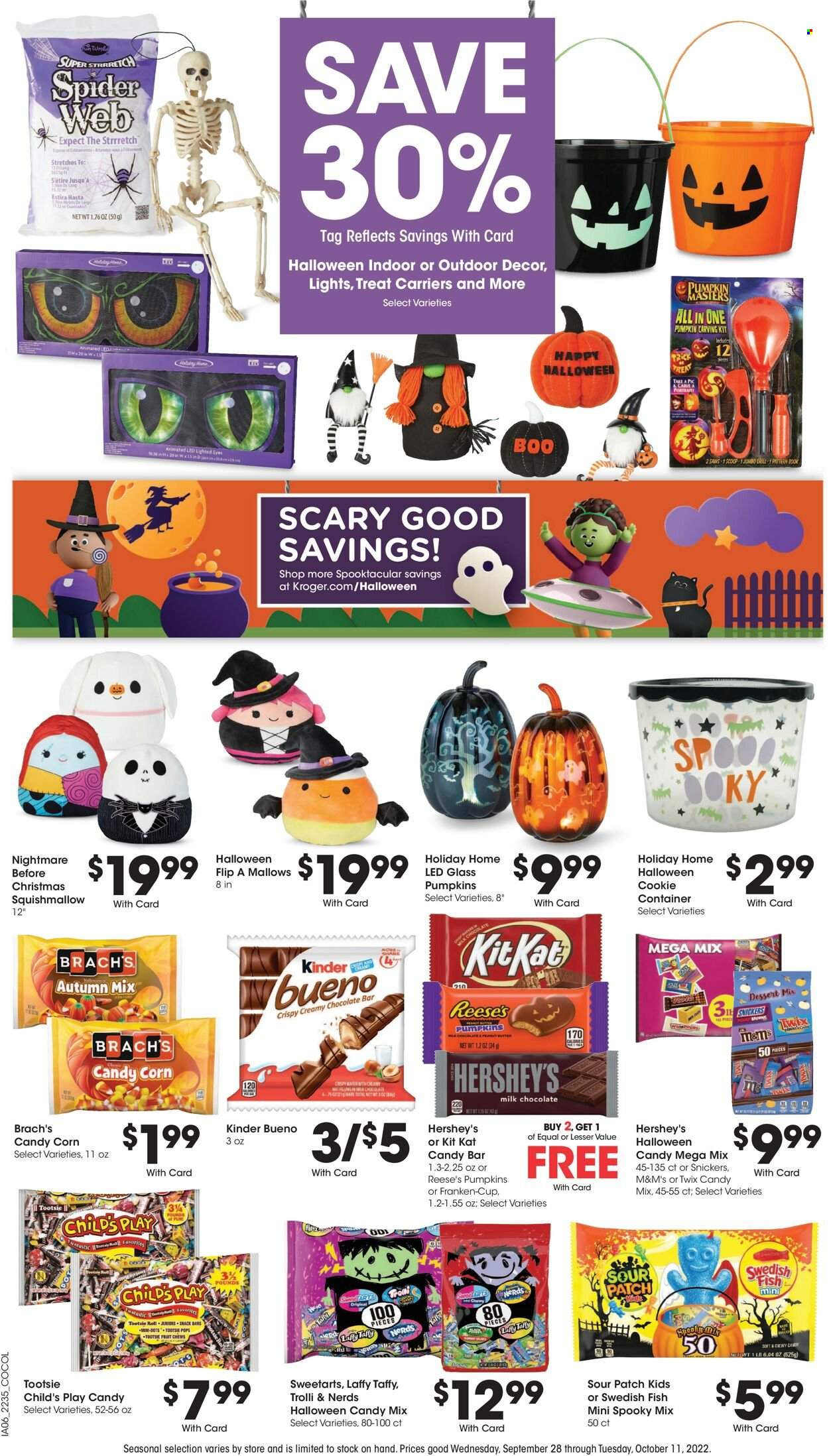 thumbnail - Kroger Flyer - 09/28/2022 - 10/04/2022 - Sales products - container, Halloween, corn, pumpkin, Reese's, Hershey's, marshmallows, milk chocolate, snack, Trolli, Snickers, Twix, KitKat, M&M's, chewing gum, Kinder Bueno, snack bar, sour patch, chocolate bar, peanut butter, cup, book, Squishmallows. Page 9.
