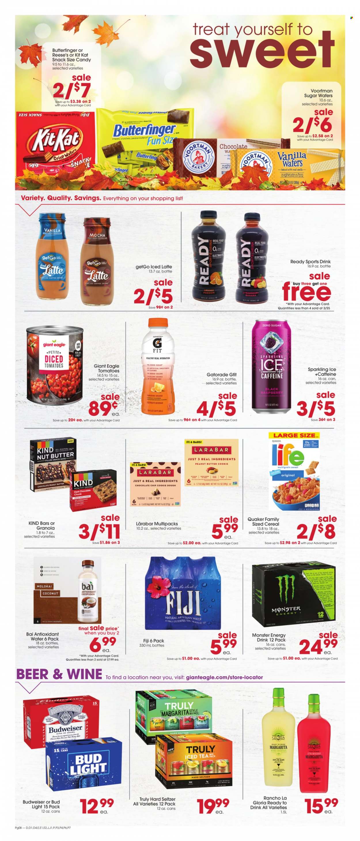 thumbnail - Giant Eagle Flyer - 09/29/2022 - 10/05/2022 - Sales products - corn, tomatoes, watermelon, oranges, coconut, Quaker, Reese's, cookie dough, milk chocolate, wafers, snack, KitKat, dark chocolate, snack bar, diced tomatoes, cereals, granola, corn syrup, syrup, nut butter, energy drink, Monster, ice tea, Monster Energy, Bai, Gatorade, sparkling water, coffee, wine, Hard Seltzer, TRULY, beer, Bud Light, Budweiser. Page 5.