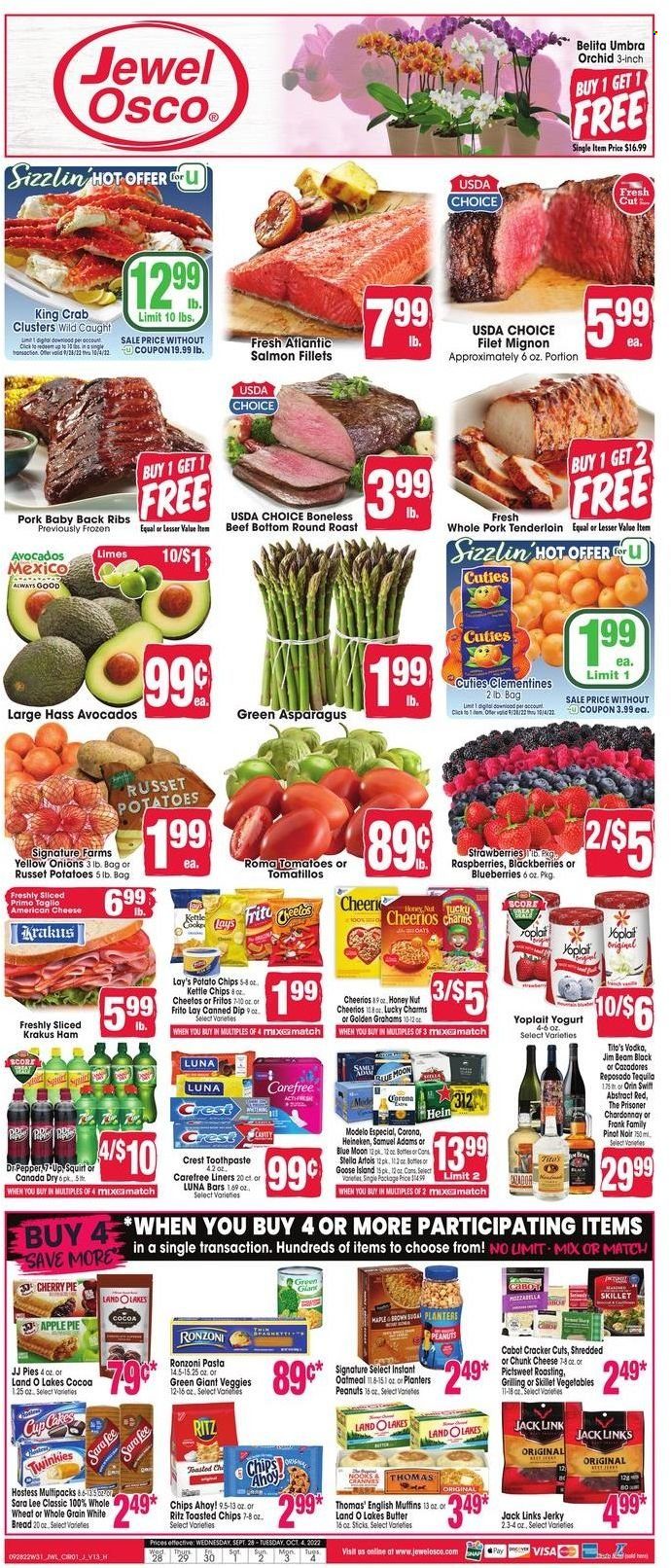 thumbnail - Jewel Osco Flyer - 09/28/2022 - 10/04/2022 - Sales products - bread, english muffins, white bread, pie, Sara Lee, apple pie, cherry pie, asparagus, russet potatoes, tomatillo, tomatoes, onion, avocado, blackberries, blueberries, limes, salmon, salmon fillet, king crab, crab, spaghetti, pasta, Annie's, ham, jerky, american cheese, cheese, chunk cheese, yoghurt, Yoplait, butter, dip, crackers, Chips Ahoy!, RITZ, Fritos, potato chips, Cheetos, Lay’s, Jack Link's, cocoa, oatmeal, Cheerios, peanuts, Planters, Canada Dry, Dr. Pepper, 7UP, red wine, white wine, Chardonnay, wine, Pinot Noir, tequila, vodka, Jim Beam, beer, Corona Extra, Heineken, Modelo, beef meat, beef tenderloin, round roast, pork meat, pork ribs, pork tenderloin, pork back ribs, toothpaste, Crest, Carefree, clementines, Stella Artois, Blue Moon. Page 1.