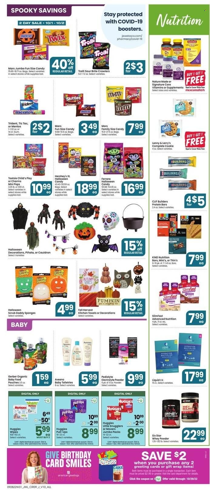 thumbnail - Jewel Osco Flyer - 09/28/2022 - 10/04/2022 - Sales products - cake, pumpkin, fish, Slimfast, Hershey's, Trolli, Mentos, Snickers, Twix, Mars, Skittles, Tic Tac, Trident, Gerber, Thins, nutrition bar, protein bar, organic baby food, wipes, Huggies, Aveeno, kitchen towels, Brite, sponge, cup, gift wrap, Melatonin, Nature Made, vitamin D3. Page 9.