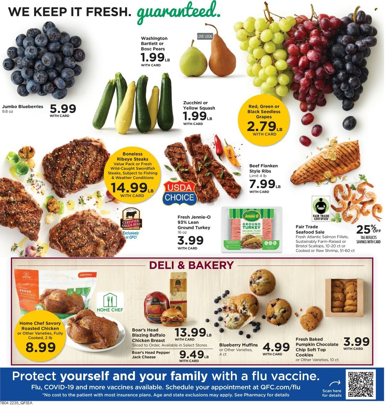 thumbnail - QFC Flyer - 09/28/2022 - 10/04/2022 - Sales products - muffin, zucchini, pumpkin, yellow squash, blueberries, grapes, seedless grapes, pears, salmon, salmon fillet, scallops, swordfish, seafood, shrimps, chicken roast, cheese, cookies, chocolate, pepper, ground turkey, chicken breasts, beef meat, steak, ribeye steak. Page 7.