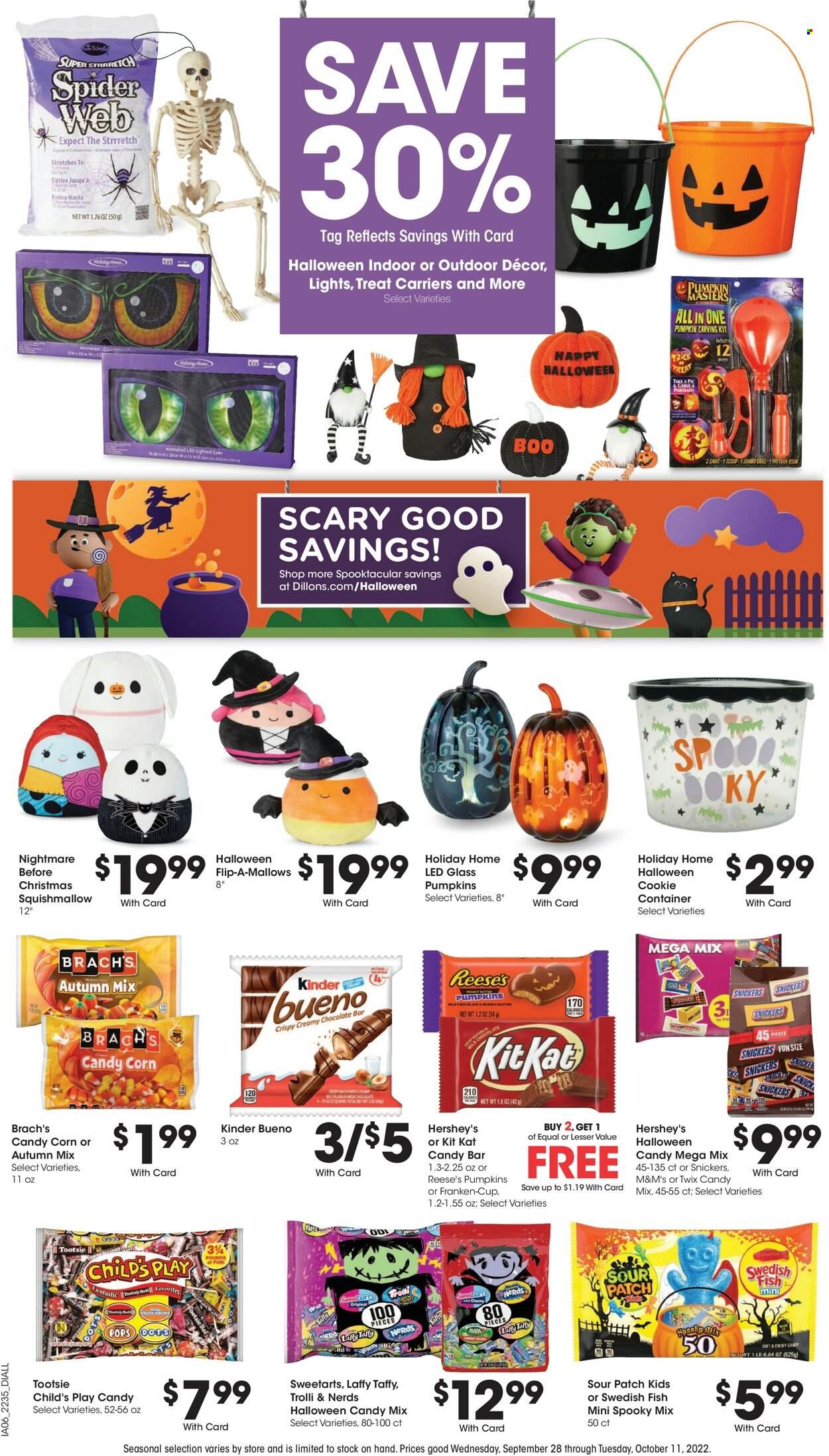 thumbnail - Dillons Flyer - 09/28/2022 - 10/04/2022 - Sales products - corn, pumpkin, Reese's, Hershey's, marshmallows, milk chocolate, Trolli, Snickers, Twix, KitKat, M&M's, Kinder Bueno, Sour Patch, chocolate bar, peanut butter, cup, container, book, Squishmallows, Halloween. Page 10.