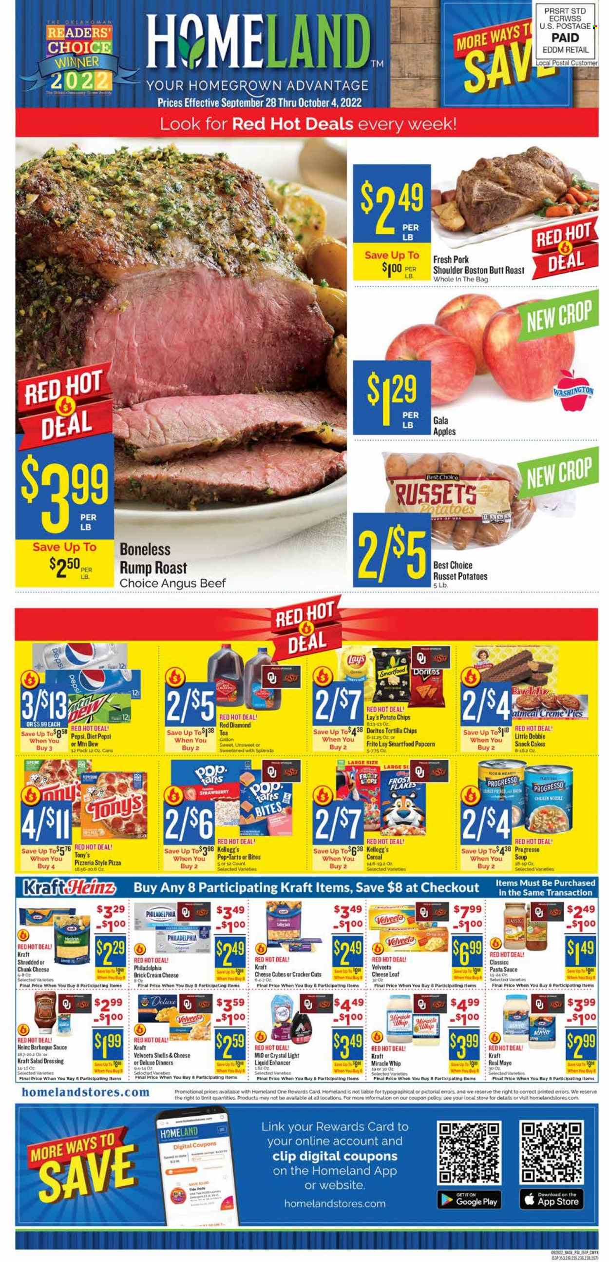 thumbnail - Homeland Flyer - 09/28/2022 - 10/04/2022 - Sales products - cake, russet potatoes, apples, Gala, pizza, pasta sauce, soup, sauce, noodles, Progresso, Kraft®, pepperoni, cream cheese, Philadelphia, chunk cheese, mayonnaise, Miracle Whip, snack, crackers, Kellogg's, Pop-Tarts, Doritos, tortilla chips, potato chips, chips, Lay’s, Smartfood, popcorn, Heinz, cereals, BBQ sauce, salad dressing, dressing, Classico, Mountain Dew, Pepsi, Diet Pepsi, tea, beef meat, pork meat, pork shoulder, Tide. Page 1.