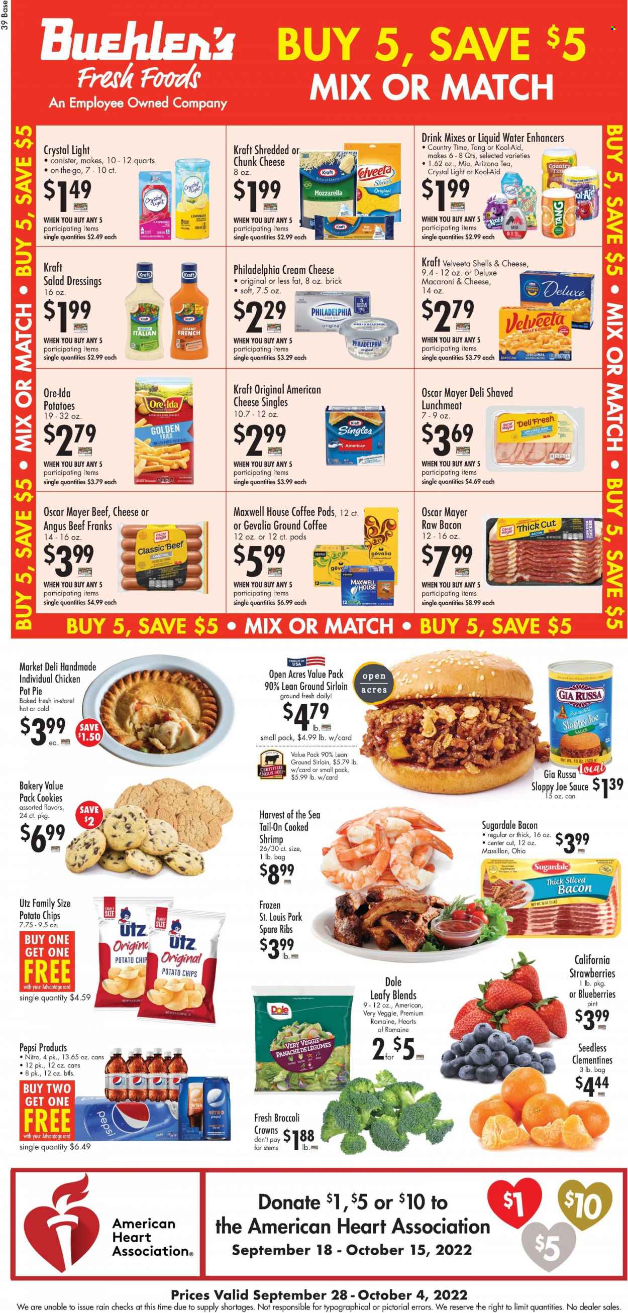 thumbnail - Buehler's Flyer - 09/28/2022 - 10/04/2022 - Sales products - pot pie, Dole, shrimps, pasta, Kraft®, Sugardale, bacon, Oscar Mayer, cheese spread, lunch meat, american cheese, cream cheese, mild cheddar, mozzarella, sandwich slices, Philadelphia, Kraft Singles, chunk cheese, potato fries, Ore-Ida, cookies, potato chips, salad dressing, lemonade, Pepsi, AriZona, Country Time, Maxwell House, tea, coffee pods, ground coffee, Gevalia, Keurig, beef meat, pork meat, pork ribs, pork spare ribs, pot, canister, clementines. Page 1.