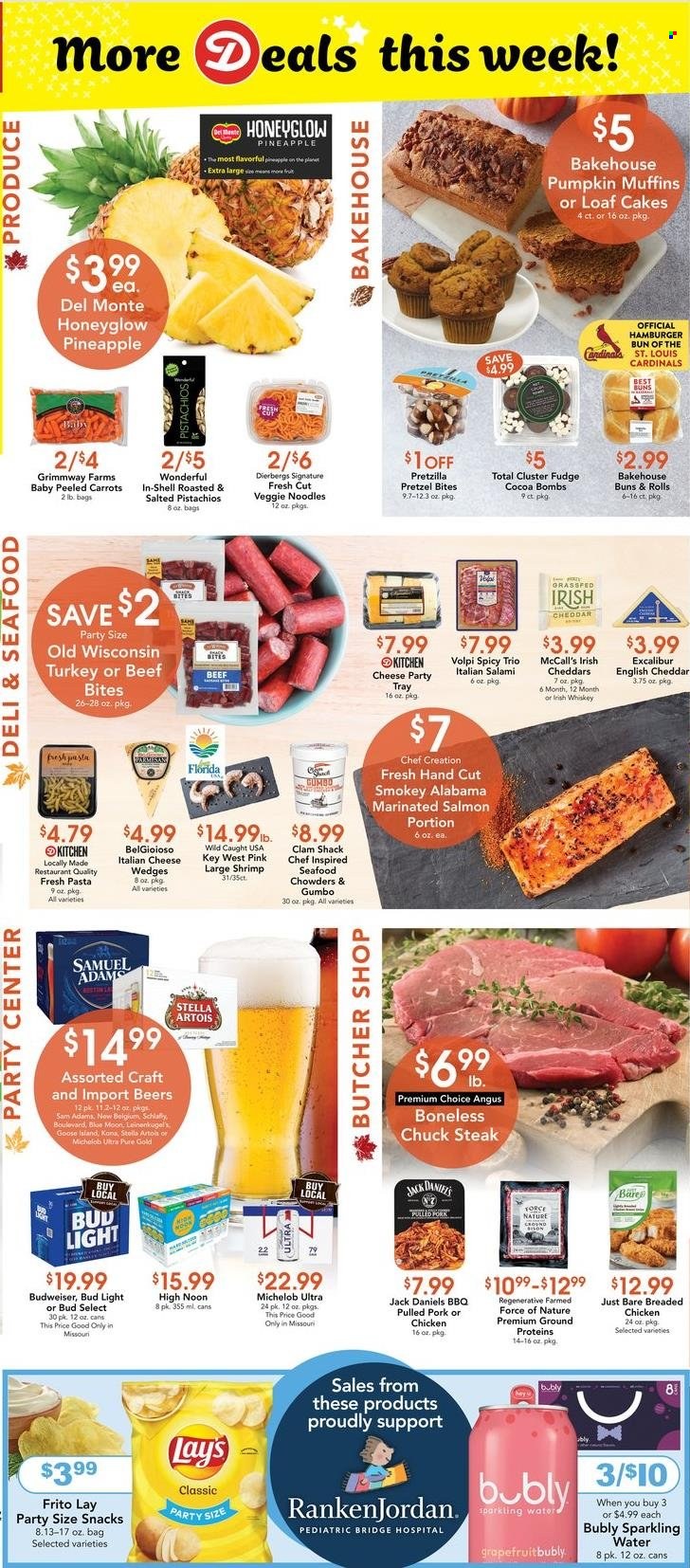 thumbnail - Dierbergs Flyer - 09/27/2022 - 10/03/2022 - Sales products - pretzels, cake, buns, burger buns, muffin, carrots, pumpkin, pineapple, clams, salmon, shrimps, Jack Daniel's, fried chicken, noodles, pulled pork, salami, cheddar, cheese, fudge, snack, Cluster Fudge, Lay’s, cocoa, Del Monte, pistachios, sparkling water, whiskey, irish whiskey, whisky, beer, Bud Light, beef meat, steak, chuck steak, pork meat, Budweiser, Leinenkugel's, Stella Artois, Blue Moon, Michelob. Page 6.