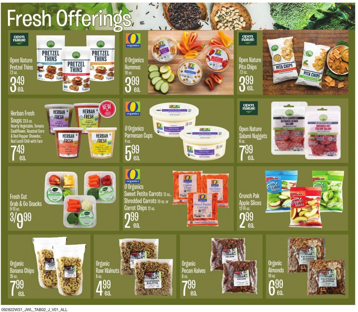 thumbnail - Jewel Osco Flyer - 09/28/2022 - 10/18/2022 - Sales products - pretzels, carrots, red peppers, apples, soup, snack, nuggets, salami, hummus, parmesan, dip, fruit slices, Thins, pita chips, almonds, walnuts, pecans, dried fruit, banana chips, cup, roasted corn. Page 2.