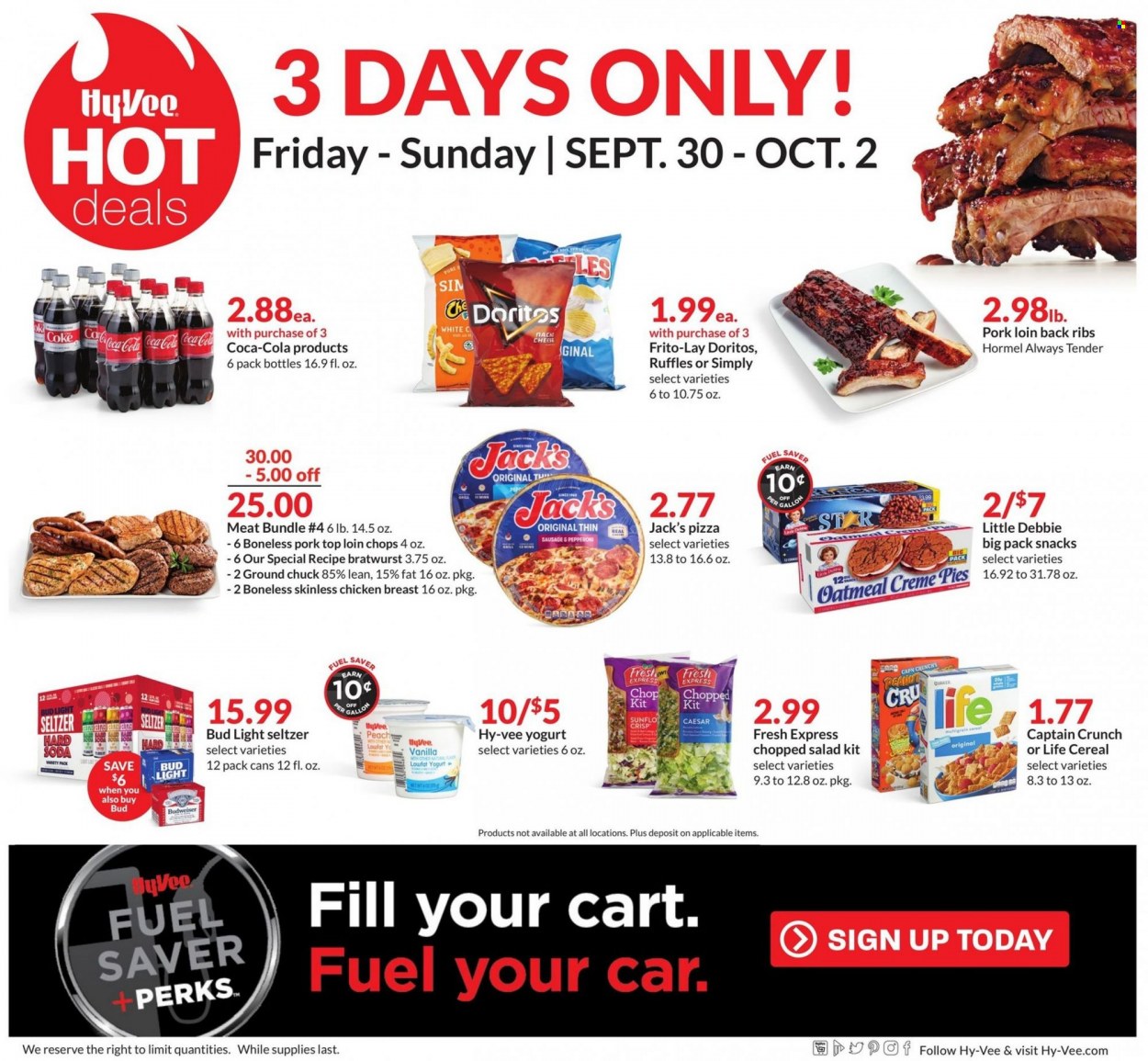 thumbnail - Hy-Vee Flyer - 09/28/2022 - 10/04/2022 - Sales products - chopped salad, pizza, Quaker, Hormel, bratwurst, sausage, pepperoni, yoghurt, snack, Doritos, Frito-Lay, Ruffles, oatmeal, cereals, Coca-Cola, soda, Hard Seltzer, beer, Bud Light, chicken breasts, ground chuck, pork loin, pork meat, Budweiser. Page 8.