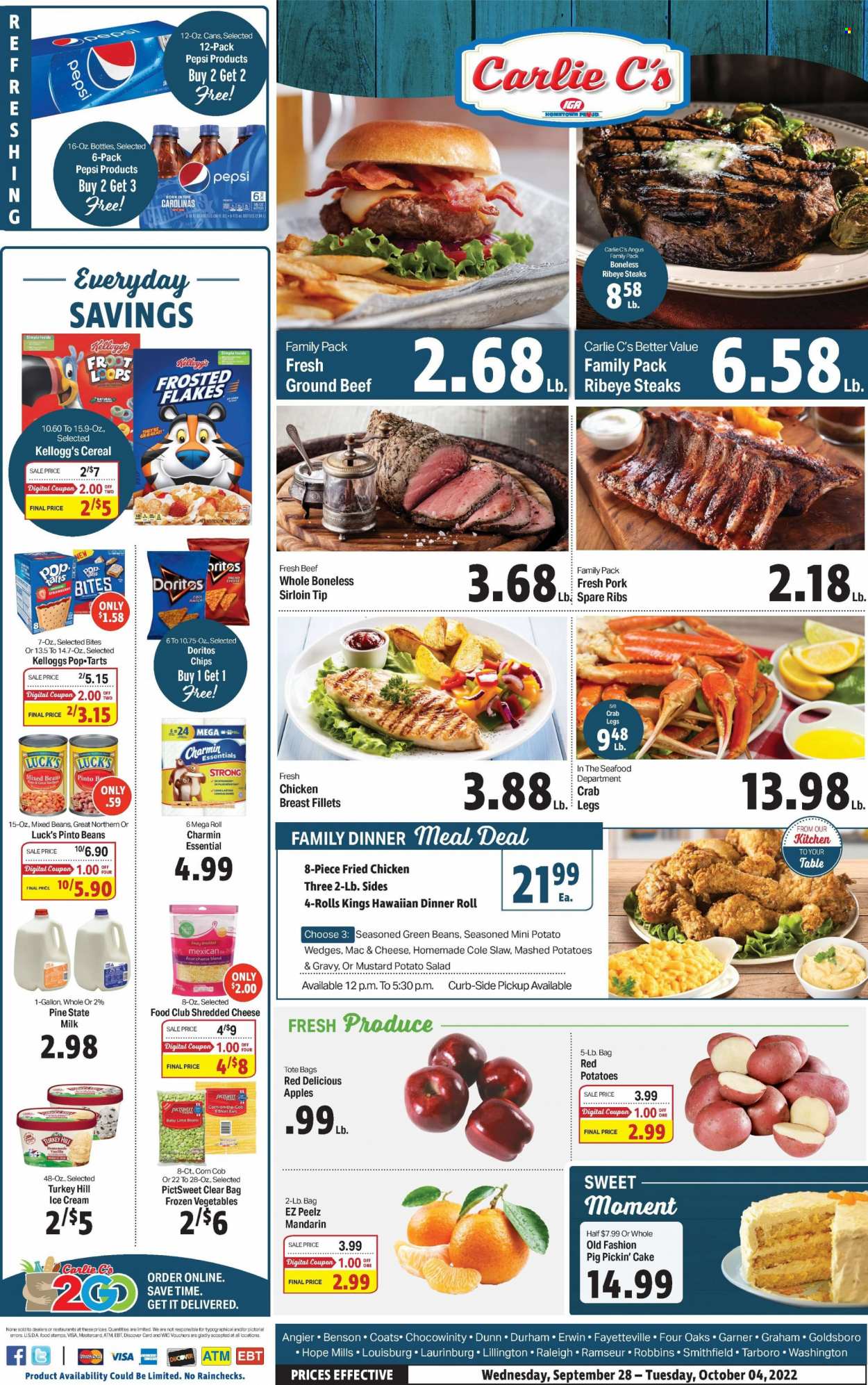 thumbnail - Carlie C's Flyer - 09/28/2022 - 10/04/2022 - Sales products - cake, dinner rolls, corn, green beans, salad, red potatoes, apples, mandarines, Red Delicious apples, seafood, crab legs, crab, mashed potatoes, fried chicken, potato salad, shredded cheese, milk, ice cream, frozen vegetables, lima beans, potato wedges, Kellogg's, Pop-Tarts, Doritos, pinto beans, cereals, Frosted Flakes, mustard, Pepsi, chicken breasts, beef meat, ground beef, steak, ribeye steak, pork spare ribs. Page 1.