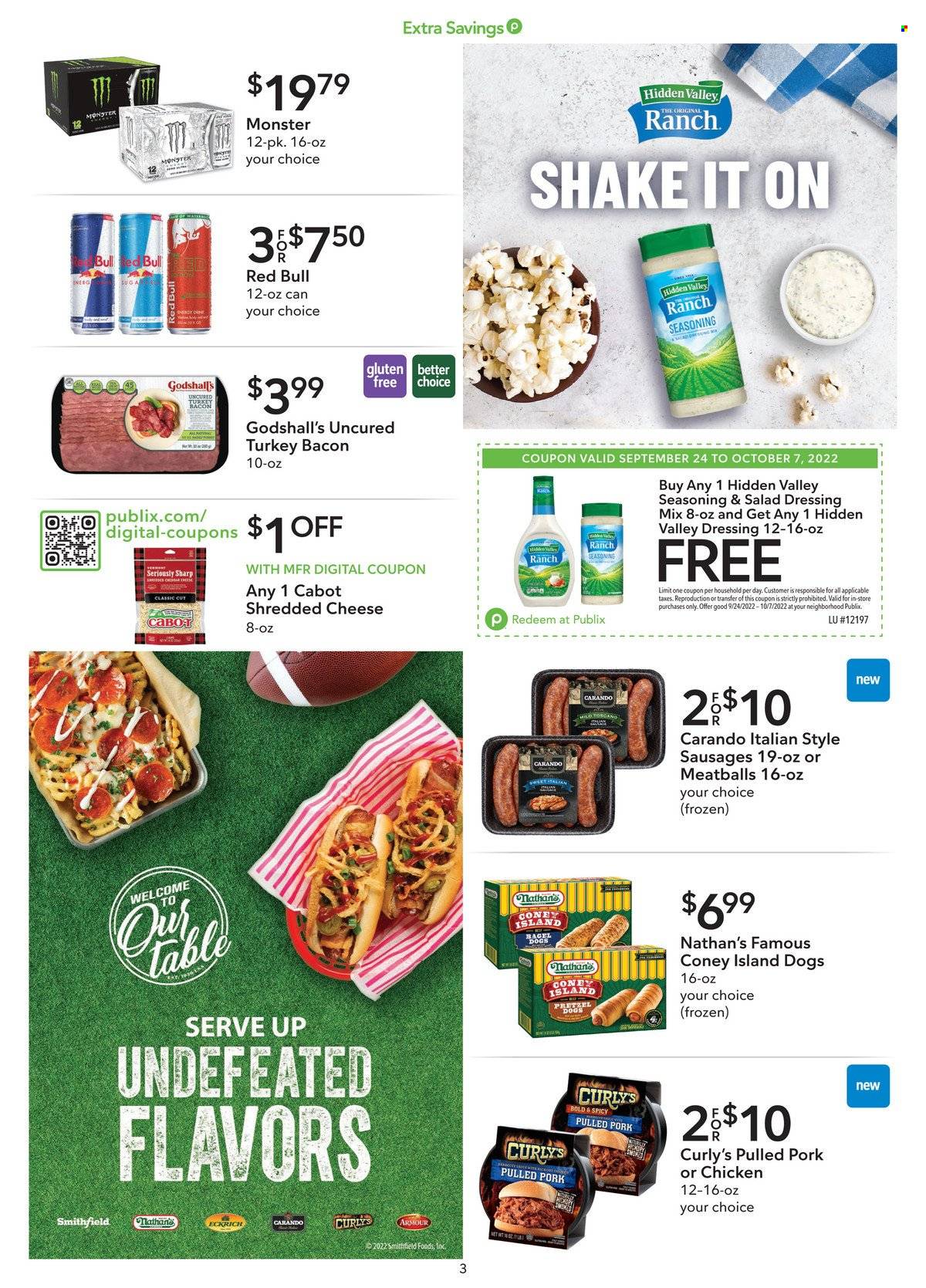 thumbnail - Publix Flyer - 09/24/2022 - 10/07/2022 - Sales products - pretzels, meatballs, bagel dogs, pulled pork, bacon, turkey bacon, sausage, shredded cheese, shake, spice, salad dressing, dressing, Monster, Red Bull, pork meat. Page 3.
