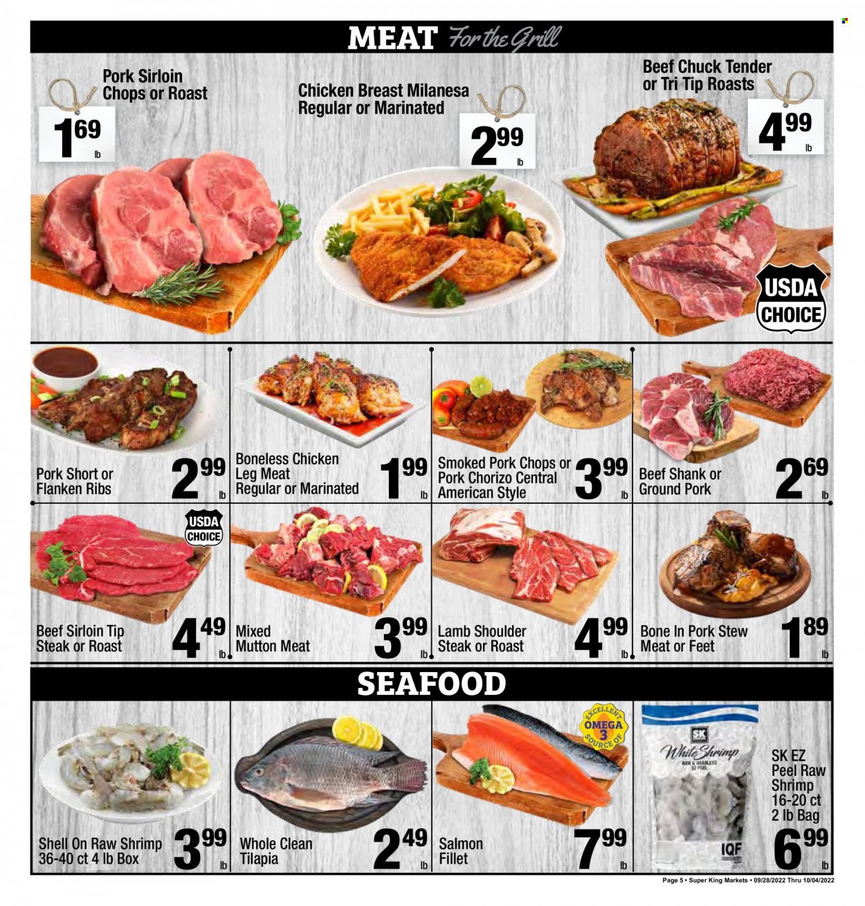 thumbnail - Super King Markets Flyer - 09/28/2022 - 10/04/2022 - Sales products - chicken breasts, chicken legs, beef meat, beef shank, beef sirloin, steak, chuck tender, ground pork, pork chops, pork loin, pork meat, lamb meat, lamb shoulder, mutton meat, salmon, salmon fillet, tilapia, seafood, shrimps, chorizo. Page 5.
