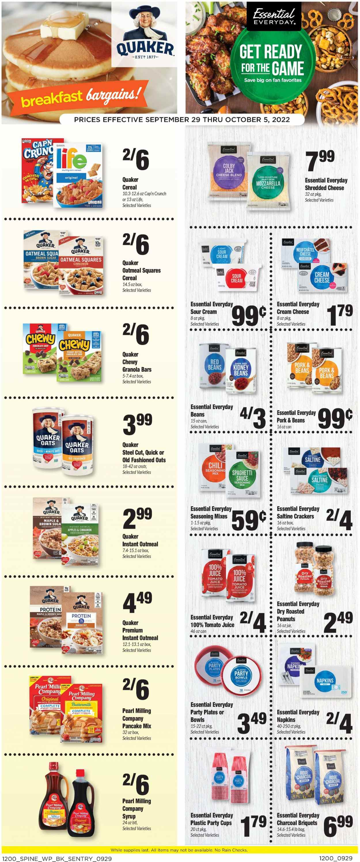 thumbnail - Sentry Foods Flyer - 09/29/2022 - 10/05/2022 - Sales products - spaghetti, pancakes, Quaker, spaghetti sauce, Colby cheese, cream cheese, Monterey Jack cheese, mozzarella, Neufchâtel, shredded cheese, buttermilk, sour cream, crackers, oatmeal, red beans, kidney beans, cereals, granola bar, Cap'n Crunch, spice, cinnamon, peanut butter, syrup, roasted peanuts, peanuts, tomato juice, juice, napkins. Page 6.