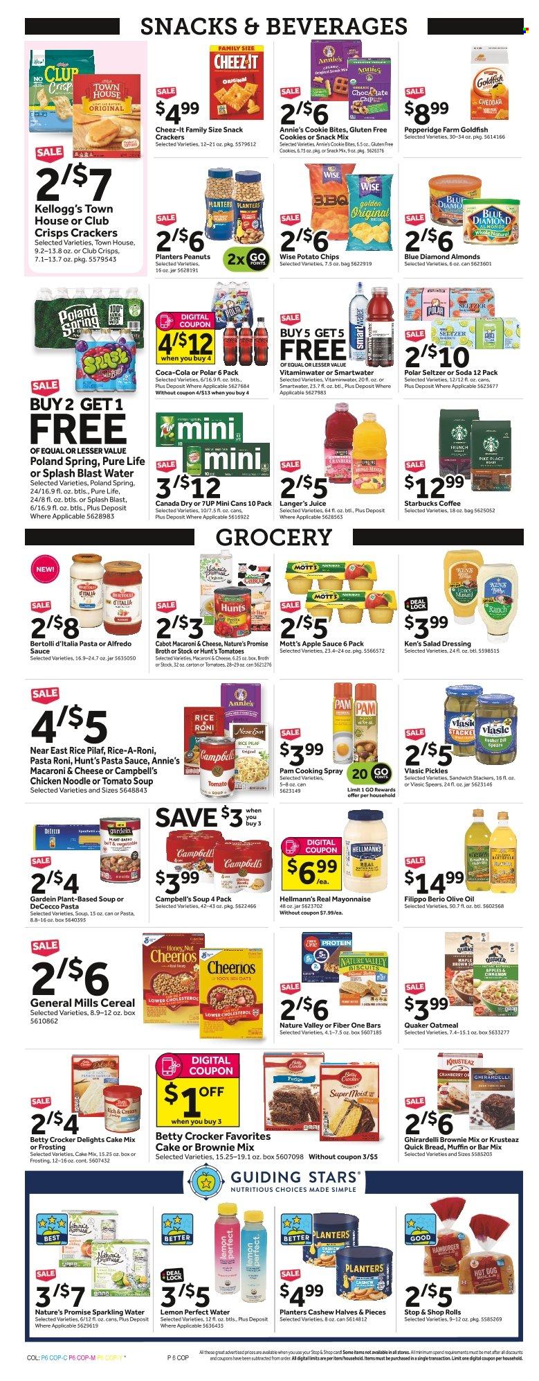 thumbnail - Stop & Shop Flyer - 09/30/2022 - 10/06/2022 - Sales products - Nature’s Promise, brownie mix, cake mix, Mott's, hamburger, Campbell's, macaroni & cheese, tomato soup, hot dog, pasta sauce, sandwich, soup, Quaker, noodles, Alfredo sauce, Annie's, Bertolli, mayonnaise, Hellmann’s, cookies, fudge, crackers, Kellogg's, biscuit, Ghirardelli, potato chips, chips, Goldfish, Cheez-It, frosting, oatmeal, oats, broth, pickles, cereals, Cheerios, Nature Valley, Fiber One, rice, dill, salad dressing, dressing, cooking spray, olive oil, oil, apple sauce, almonds, peanuts, Planters, Blue Diamond, Canada Dry, Coca-Cola, juice, 7UP, seltzer water, soda, sparkling water, Smartwater, coffee, Starbucks. Page 6.