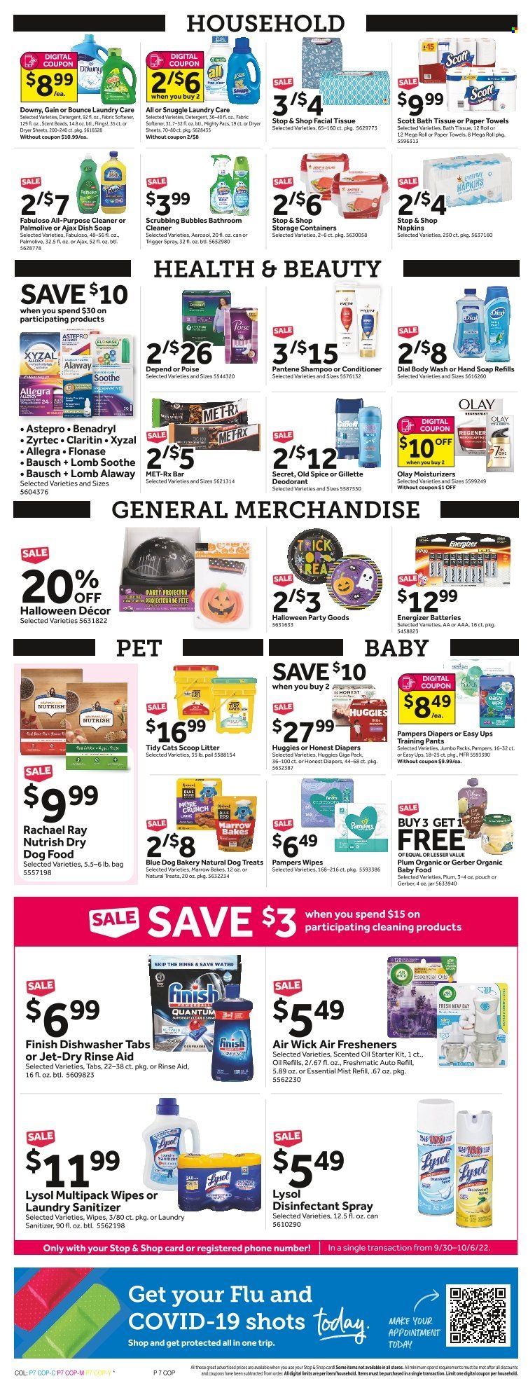 thumbnail - Stop & Shop Flyer - 09/30/2022 - 10/06/2022 - Sales products - Gerber, spice, oil, organic baby food, wipes, Huggies, Pampers, pants, napkins, nappies, baby pants, bath tissue, Scott, kitchen towels, paper towels, detergent, Gain, Scrubbing Bubbles, cleaner, desinfection, Lysol, Ajax, Fabuloso, Snuggle, fabric softener, Bounce, dryer sheets, Finish Powerball, Finish Quantum Ultimate, Jet, body wash, shampoo, hand soap, Old Spice, Palmolive, Dial, soap, moisturizer, Olay, conditioner, Pantene, anti-perspirant, deodorant, Gillette, antibacterial spray, storage box, air freshener, Air Wick, scented oil, essential oils, battery, Energizer, animal food, dry dog food, dog food, Nutrish, Zyrtec. Page 7.