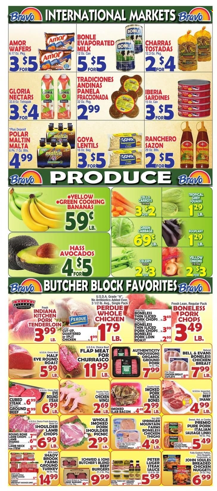 thumbnail - Bravo Supermarkets Flyer - 09/30/2022 - 10/06/2022 - Sales products - tostadas, cabbage, carrots, celery, spinach, onion, eggplant, avocado, bananas, sardines, nuggets, hamburger, sauce, fried chicken, chicken nuggets, beef burger, Perdue®, bacon, sausage, italian sausage, evaporated milk, chicken wings, wafers, lentils, Goya, steak sauce, ground turkey, whole chicken, chicken thighs, beef meat, beef shank, steak, round roast, round steak, ground pork, pork chops, pork loin, pork meat, lamb chops, lamb meat. Page 4.