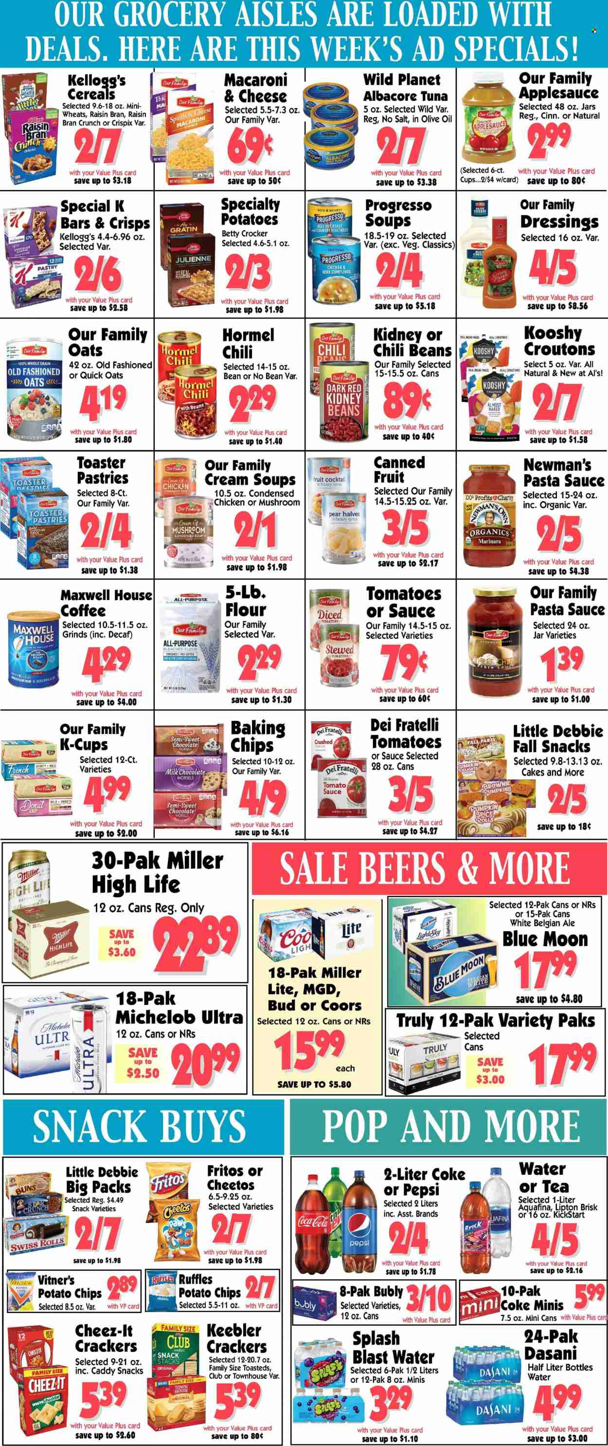 thumbnail - Al's Supermarket Flyer - 10/05/2022 - 10/11/2022 - Sales products - bread, cake, buns, brownies, pears, tuna, macaroni & cheese, pasta sauce, condensed soup, soup, dumplings, instant soup, Progresso, Hormel, milk chocolate, snack, crackers, Kellogg's, Keebler, Fritos, potato chips, Cheetos, Cheez-It, Ruffles, croutons, flour, oats, crushed tomatoes, tomato sauce, kidney beans, chili beans, canned fruit, cereals, nut bar, Quick Oats, Raisin Bran, spice, apple sauce, syrup, Coca-Cola, Pepsi, Lipton, Aquafina, Maxwell House, tea, coffee, coffee capsules, K-Cups, champagne, Hard Seltzer, TRULY, beer, pot, Miller Lite, Coors, Blue Moon, Michelob. Page 4.