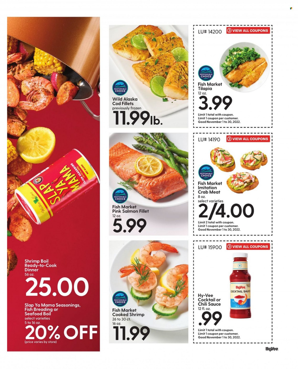 thumbnail - Hy-Vee Flyer - 11/01/2022 - 11/30/2022 - Sales products - cod, crab meat, salmon, salmon fillet, tilapia, seafood, crab, shrimps, seafood boil, sauce, breaded fish, spice, cocktail sauce, chilli sauce. Page 25.