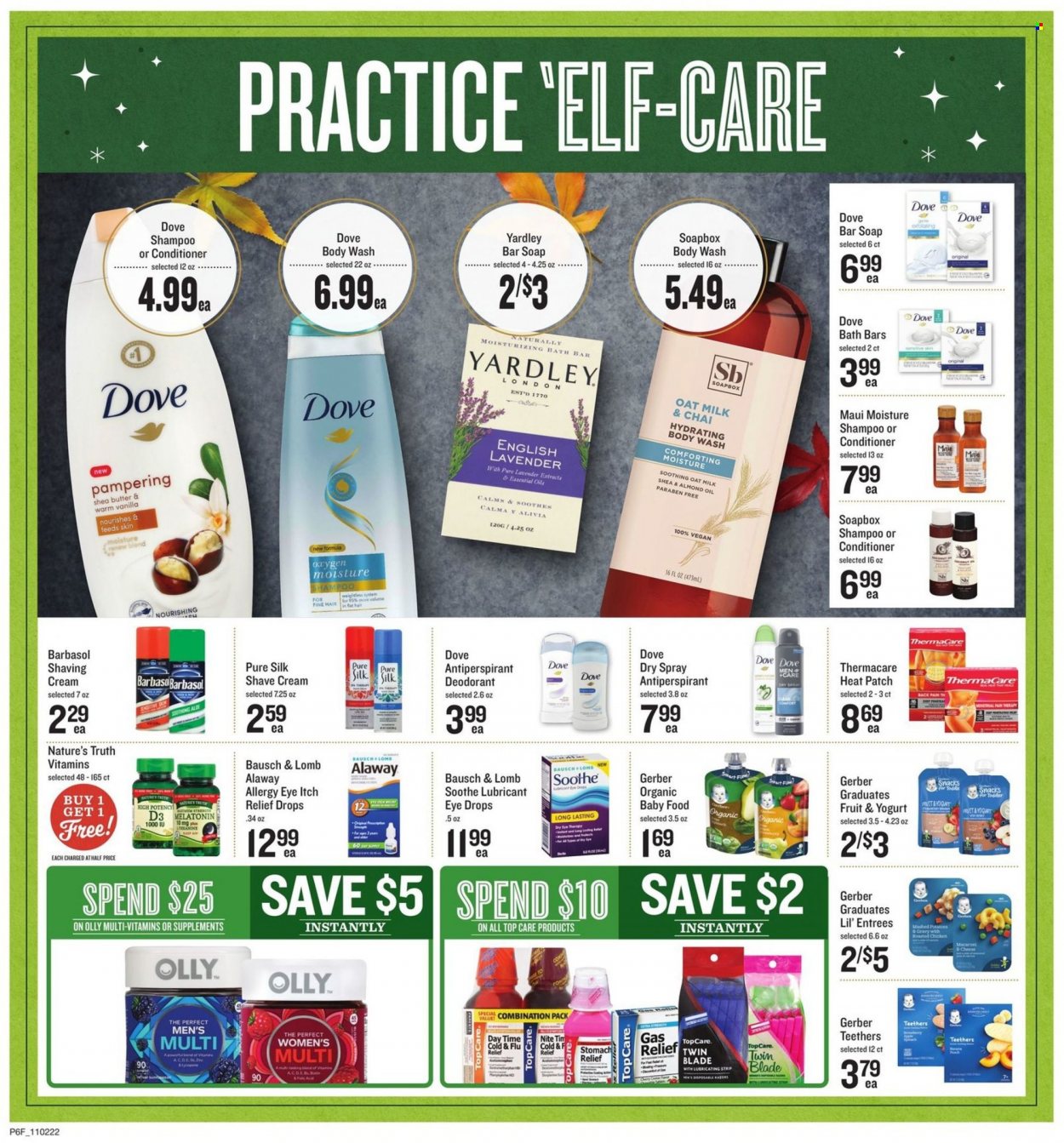 thumbnail - Lowes Foods Flyer - 11/02/2022 - 11/29/2022 - Sales products - mashed potatoes, chicken roast, macaroni, yoghurt, milk, oat milk, Dove, snack, Gerber, oil, organic baby food, body wash, shampoo, soap bar, soap, conditioner, Maui Moisture, shea butter, anti-perspirant, Yardley, deodorant, Barbasol, shave cream, disposable razor, lubricant, Cold & Flu, Melatonin, Nature's Truth, Thermacare, eye drops, vitamin D3. Page 6.