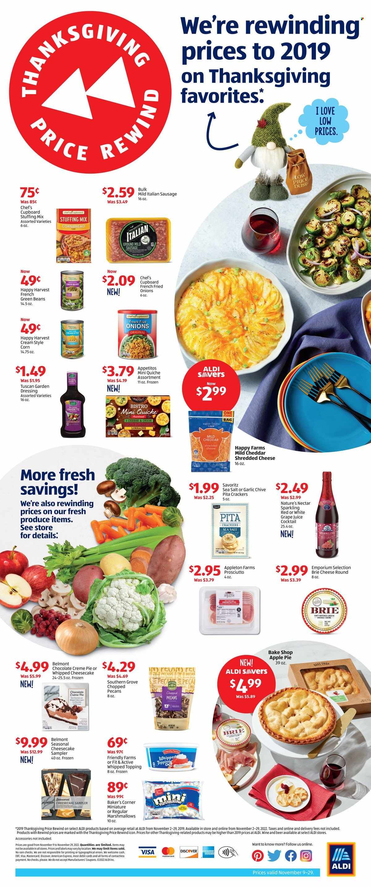 thumbnail - ALDI Flyer - 11/09/2022 - 11/29/2022 - Sales products - pita, pie, corn bread, apple pie, cheesecake, beans, garlic, green beans, prosciutto, sausage, italian sausage, mild cheddar, shredded cheese, cheddar, brie, marshmallows, chocolate, crackers, stuffing mix, topping, dressing, pecans, juice, wine, beer, Lara. Page 1.