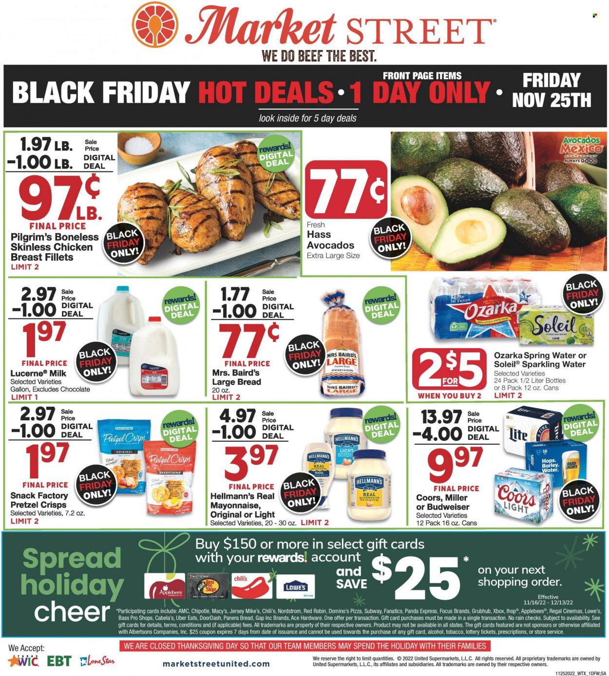 thumbnail - Market Street Flyer - 11/25/2022 - 11/29/2022 - Sales products - Ace, avocado, pizza, milk, cage free eggs, Hellmann’s, chocolate, snack, 7 Days, pretzel crisps, spring water, sparkling water, beer, Bud Light, Miller, panda, Budweiser, Coors. Page 1.