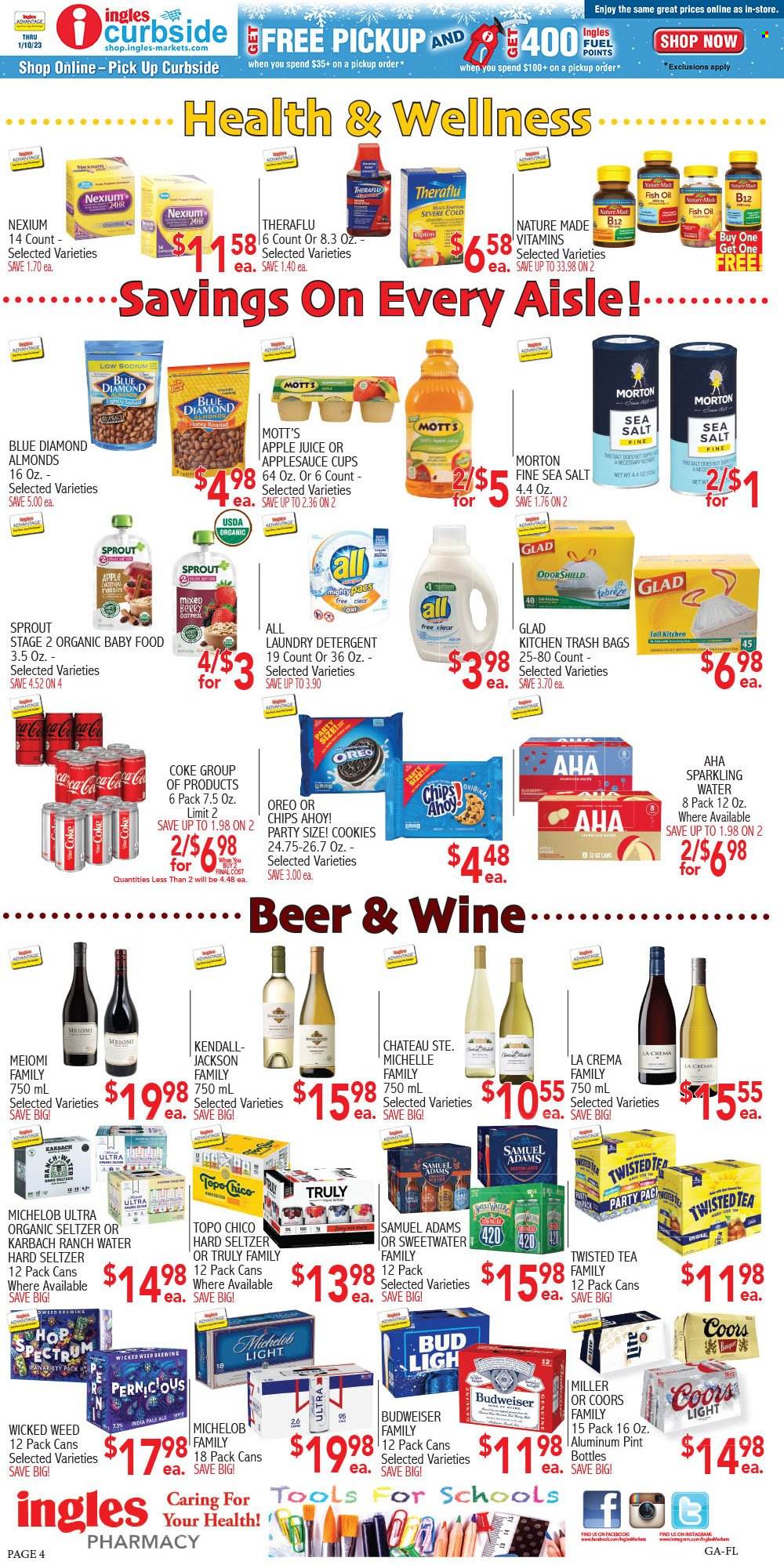 thumbnail - Ingles Flyer - 11/25/2022 - 11/29/2022 - Sales products - Mott's, cookies, Chips Ahoy!, chips, oatmeal, oil, apple sauce, honey, almonds, Blue Diamond, apple juice, Coca-Cola, juice, sparkling water, tea, Hard Seltzer, TRULY, beer, Miller, organic baby food, detergent, Febreze, laundry detergent, bag, trash bags, cup, fish oil, Nature Made, Theraflu, Nexium, Spectrum, Budweiser, Coors, Twisted Tea, Michelob. Page 4.