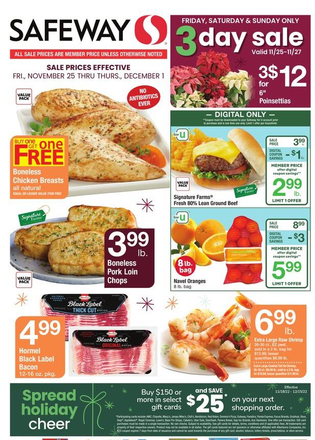 thumbnail - Safeway Flyer - 11/25/2022 - 12/01/2022 - Sales products - bread, Ace, oranges, chicken breasts, beef meat, ground beef, pork chops, pork loin, pork meat, shrimps, pizza, Hormel, bacon, 7 Days, alcohol, panda, poinsettia, navel oranges. Page 1.