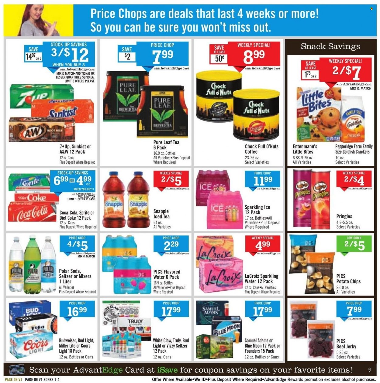thumbnail - Price Chopper Flyer - 11/27/2022 - 12/03/2022 - Sales products - Entenmann's, beef jerky, jerky, snack, crackers, Little Bites, potato chips, Pringles, chips, Goldfish, Coca-Cola, Sprite, ice tea, Diet Coke, Snapple, A&W, seltzer water, flavored water, soda, sparkling water, Pure Leaf, coffee, White Claw, TRULY, beer, Bud Light, Budweiser, Miller Lite, Coors, Blue Moon. Page 9.