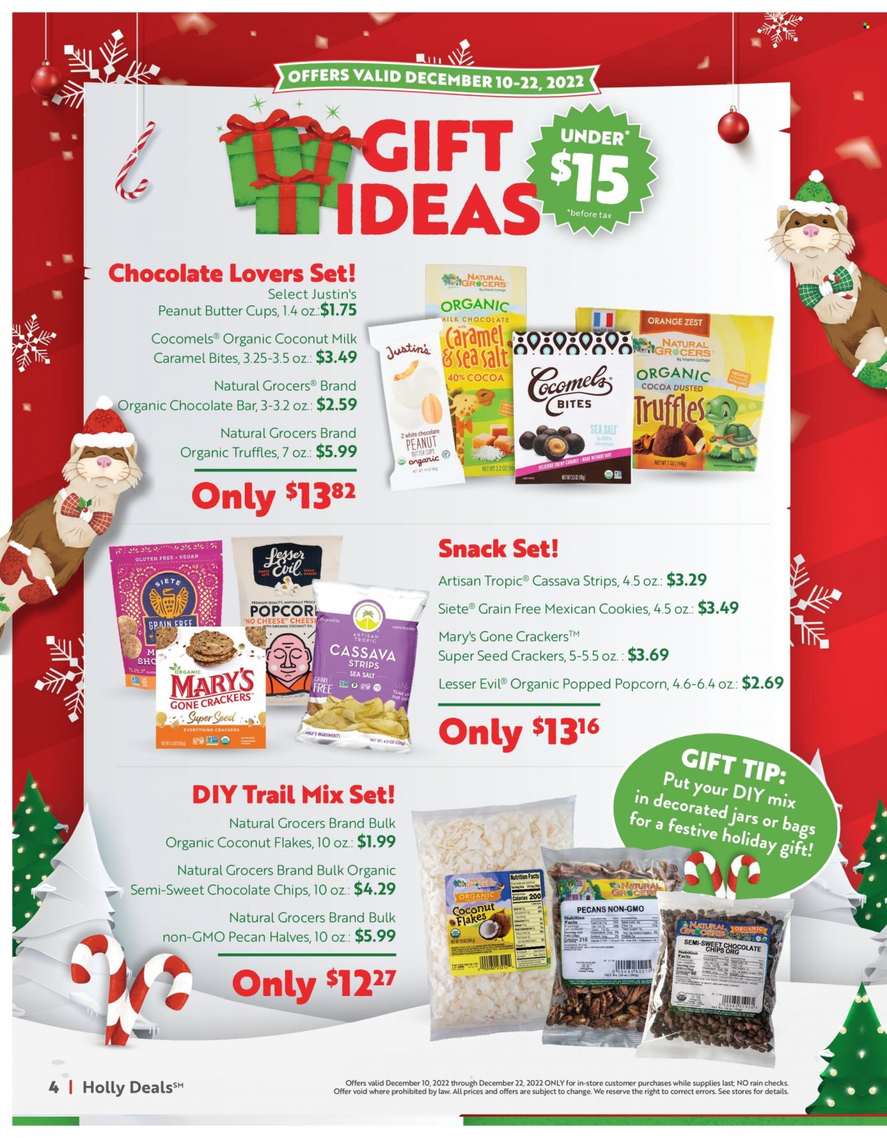 thumbnail - Natural Grocers Flyer - 12/10/2022 - 12/22/2022 - Sales products - cassava, strips, cookies, snack, truffles, crackers, peanut butter cups, chocolate bar, popcorn, coconut milk, caramel, flaked coconut, trail mix. Page 4.