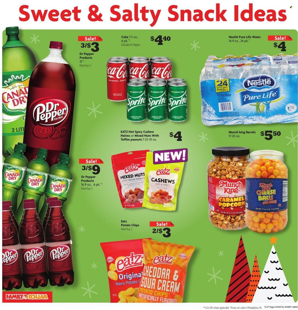 thumbnail - Family Dollar Flyer - 11/27/2022 - 12/03/2022 - Sales products - cheese, Nestlé, snack, toffee, potato chips, chips, popcorn, caramel, cashews, peanuts, mixed nuts, Canada Dry, Coca-Cola, Sprite, Dr. Pepper, purified water, Pure Life Water. Page 6.