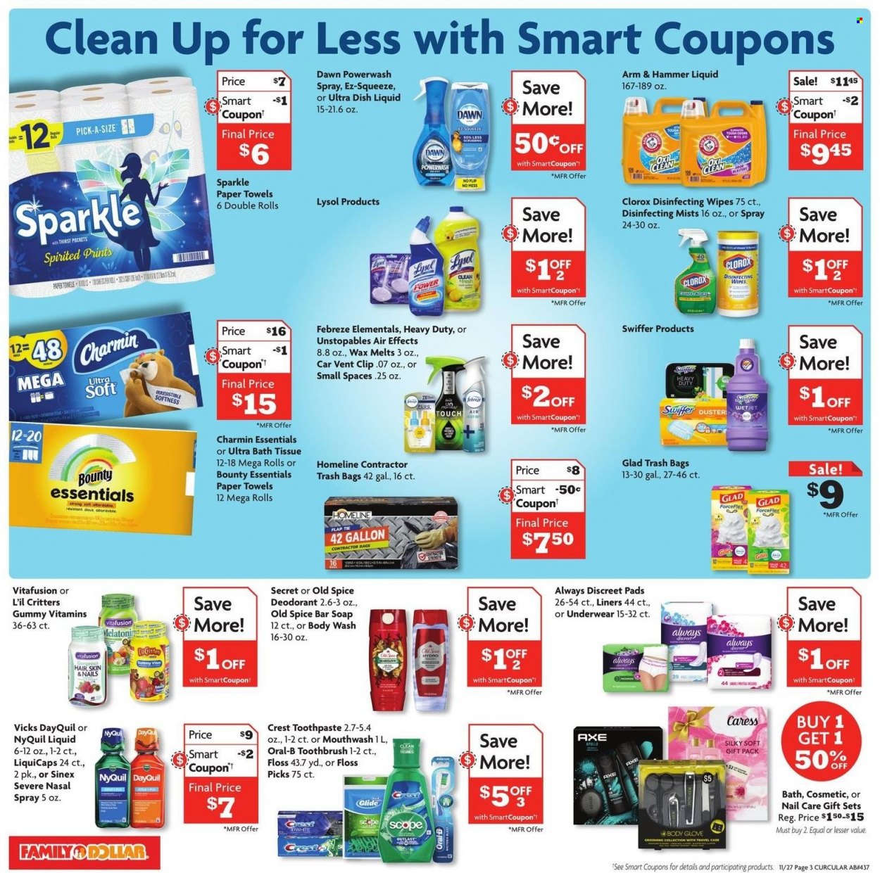 thumbnail - Family Dollar Flyer - 11/27/2022 - 12/03/2022 - Sales products - Bounty, ARM & HAMMER, spice, wipes, bath tissue, kitchen towels, paper towels, Charmin, Febreze, Gain, Lysol, Clorox, Swiffer, Unstopables, dishwashing liquid, body wash, Old Spice, soap bar, soap, toothbrush, Oral-B, toothpaste, mouthwash, Crest, sanitary pads, Always Discreet, anti-perspirant, deodorant, Axe, Vicks, trash bags, gallon, duster, WetJet, DayQuil, Vitafusion, NyQuil, nasal spray, Sinex. Page 12.