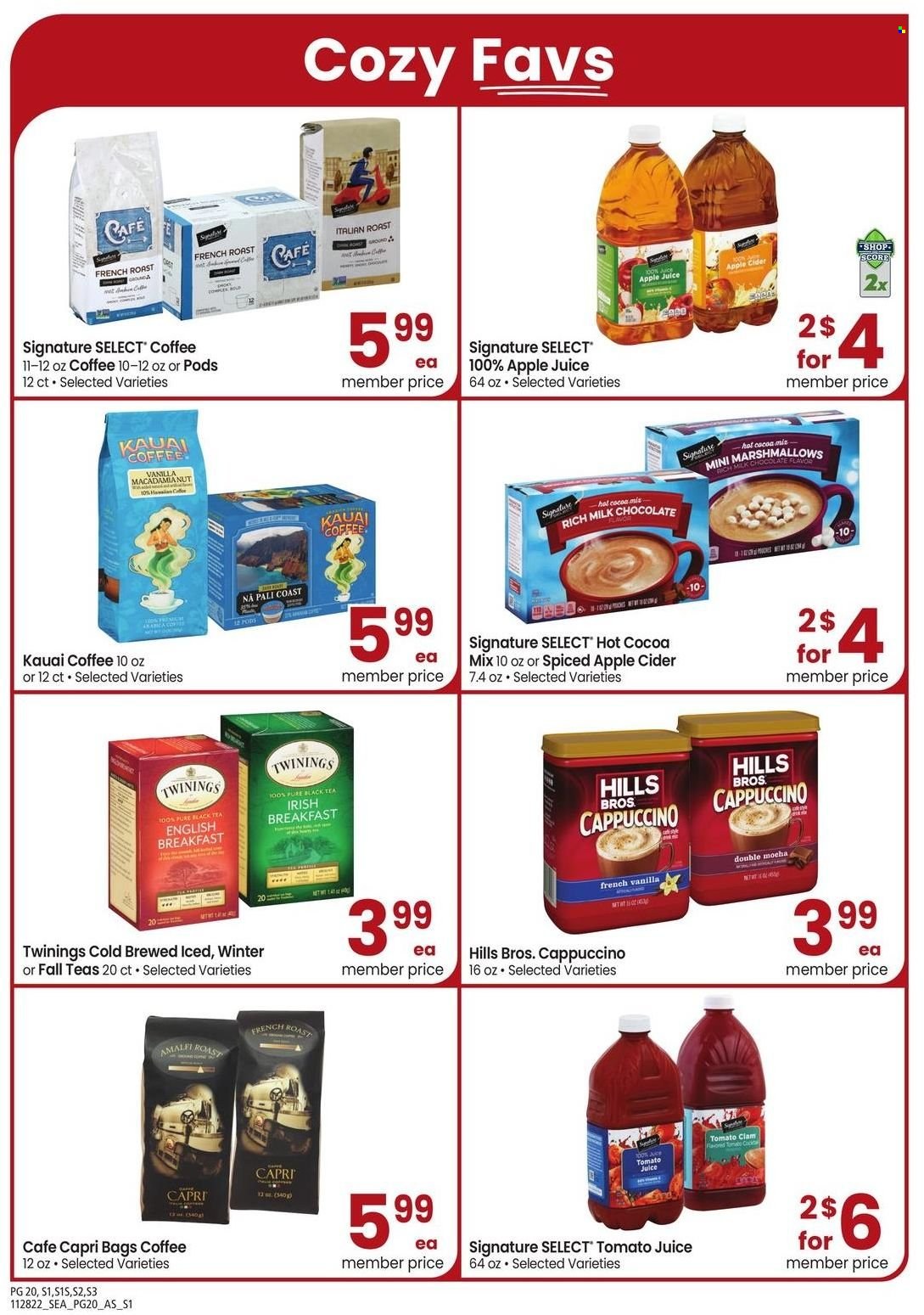 thumbnail - Safeway Flyer - 11/28/2022 - 01/01/2023 - Sales products - Ace, clams, marshmallows, milk chocolate, chocolate, macadamia nuts, apple juice, tomato juice, juice, hot cocoa, tea, Twinings, cappuccino, coffee, apple cider, cider, bag, Hill's. Page 20.