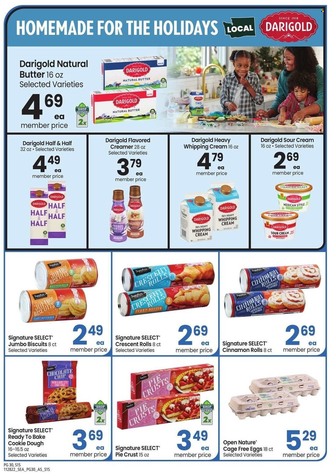 thumbnail - Safeway Flyer - 11/28/2022 - 01/01/2023 - Sales products - cinnamon roll, crescent rolls, buttermilk, eggs, cage free eggs, sour cream, creamer, whipping cream, cookie dough, chocolate chips, biscuit, pie crust, Half and half. Page 30.