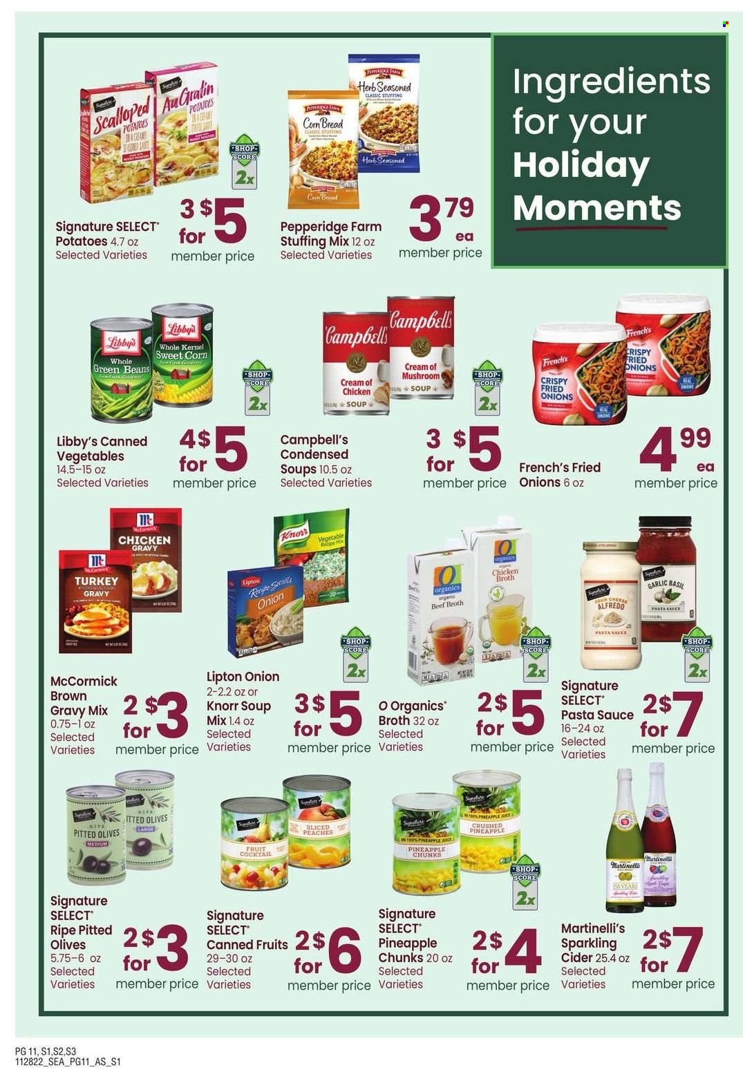 thumbnail - Safeway Flyer - 11/28/2022 - 01/01/2023 - Sales products - corn, garlic, green beans, potatoes, pineapple, Campbell's, pasta sauce, soup, Knorr, beef broth, stuffing mix, chicken broth, broth, olives, canned vegetables, gravy mix, turkey gravy, chicken gravy, Lipton, sparkling cider, sparkling wine, cider, Moments, peaches. Page 11.