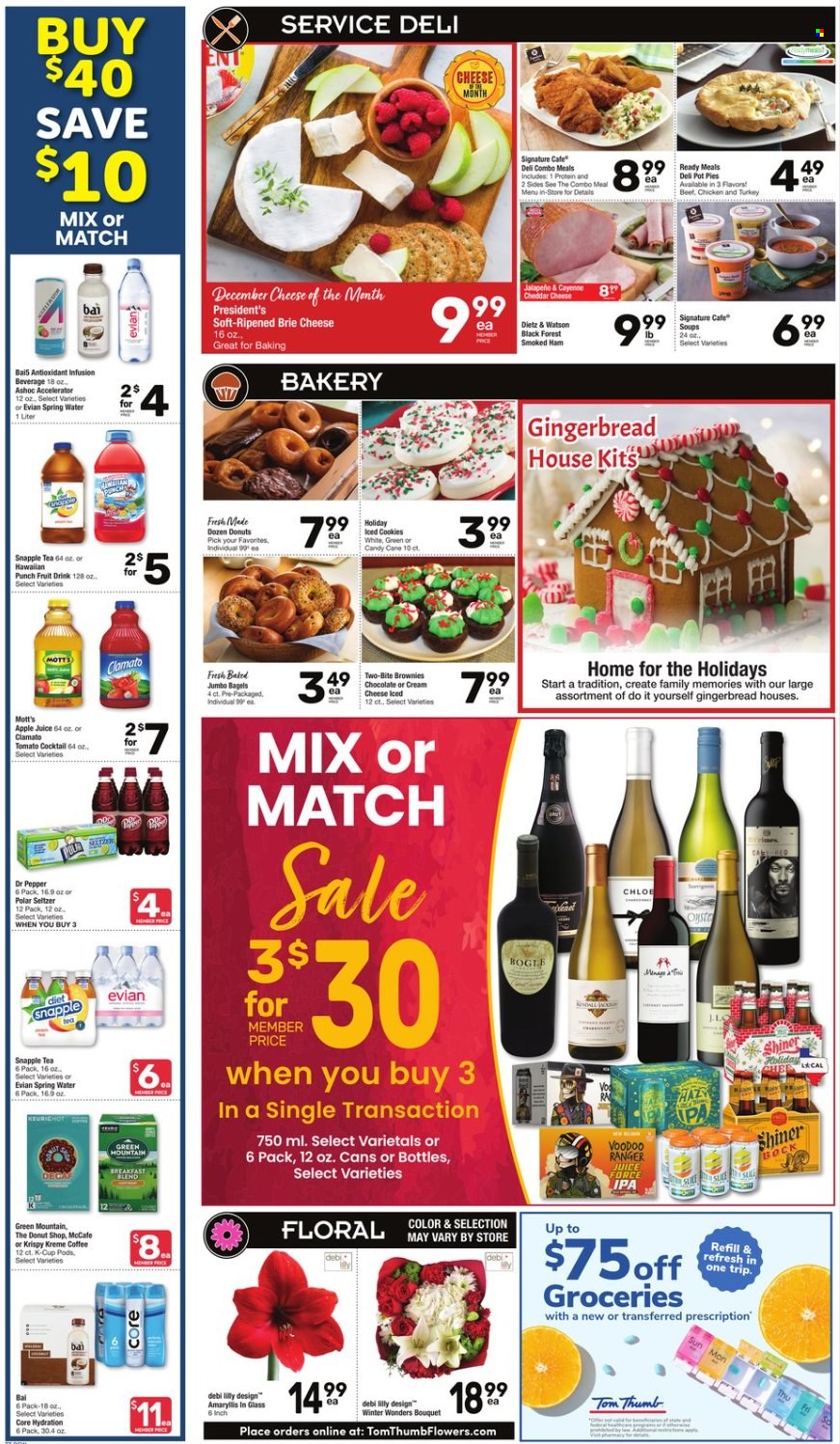 thumbnail - Tom Thumb Flyer - 11/30/2022 - 12/06/2022 - Sales products - bagels, gingerbread, pot pie, brownies, jalapeño, Mott's, ham, smoked ham, Dietz & Watson, cheddar, cheese, brie, Président, cookies, chocolate, candy cane, apple juice, juice, fruit drink, Dr. Pepper, Clamato, Snapple, Bai, seltzer water, spring water, Evian, tea, coffee, coffee capsules, McCafe, K-Cups, breakfast blend, Green Mountain, IPA, Shiner Bock, Chloé. Page 2.