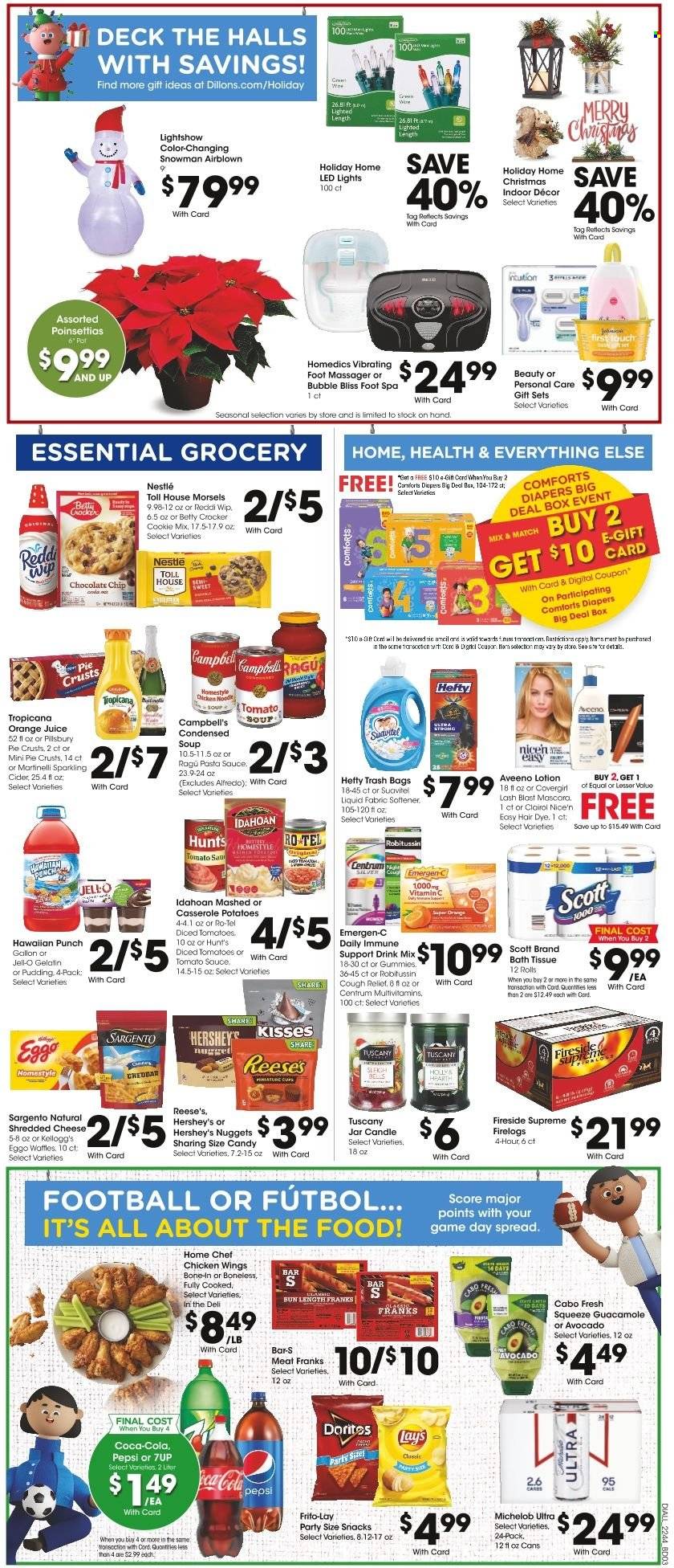 thumbnail - Dillons Flyer - 11/30/2022 - 12/06/2022 - Sales products - pie, waffles, tomatoes, Campbell's, pasta sauce, condensed soup, soup, nuggets, Pillsbury, noodles cup, noodles, instant soup, ragú pasta, ham, guacamole, shredded cheese, cheddar, Sargento, pudding, Reese's, Hershey's, chicken wings, Nestlé, Halls, chocolate chips, snack, Kellogg's, Doritos, Lay’s, pie crust, Jell-O, tomato sauce, diced tomatoes, ragu, Coca-Cola, Pepsi, orange juice, juice, 7UP, sparkling cider, sparkling wine, cider, beer, nappies, Aveeno, bath tissue, Scott, fabric softener, Clairol, body lotion, Hefty, trash bags, mascara, pot, casserole, cup, candle, LED light, poinsettia, multivitamin, Robitussin, vitamin c, Emergen-C, Centrum, Michelob. Page 6.