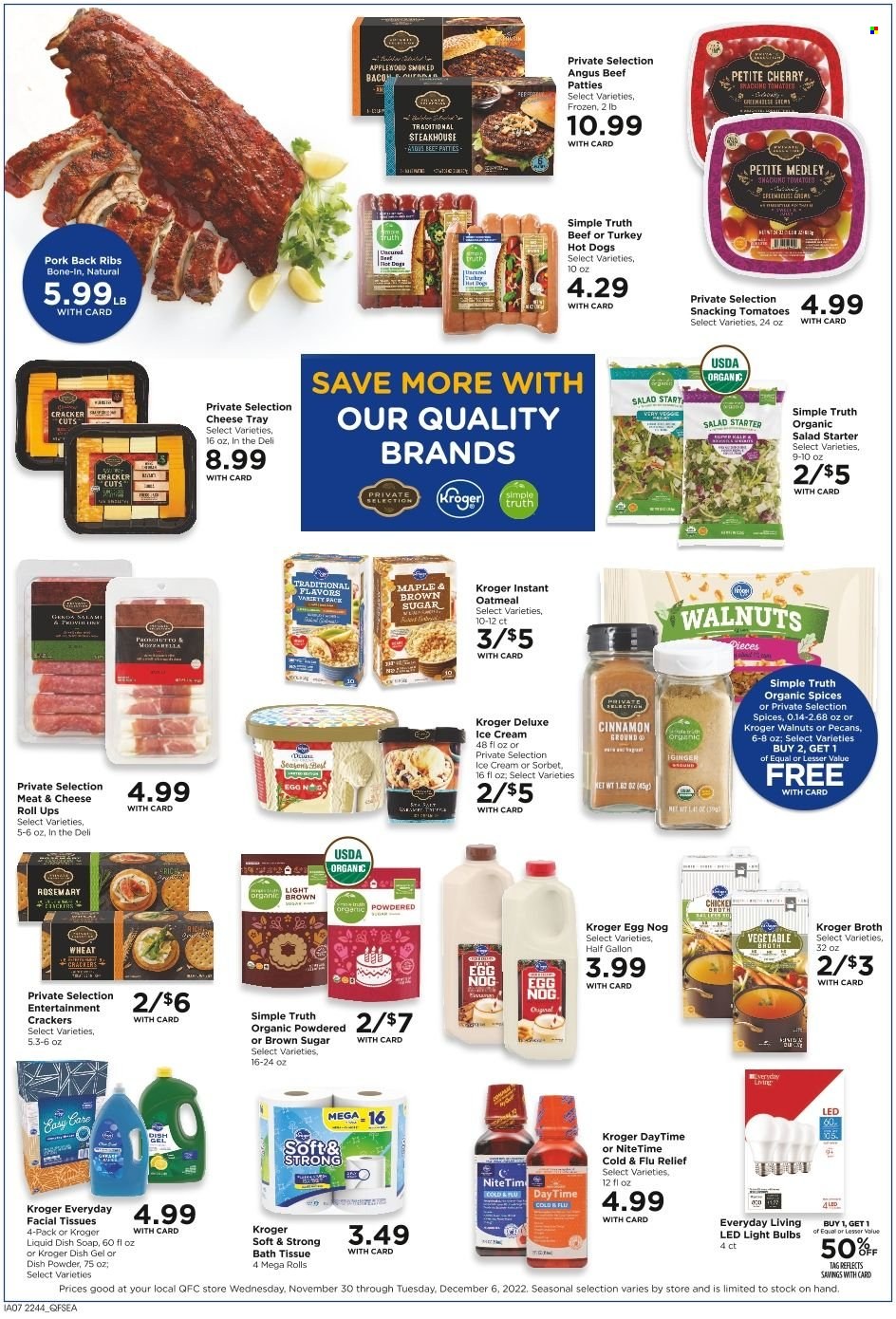 thumbnail - QFC Flyer - 11/30/2022 - 12/06/2022 - Sales products - tomatoes, salad, cherries, hot dog, salami, prosciutto, mozzarella, eggs, ice cream, crackers, cheese rolls, oatmeal, salt, icing sugar, broth, rosemary, cinnamon, pecans, beer, Corona Extra, beef meat, pork meat, pork ribs, pork back ribs, bath tissue, soap, facial tissues, pan, bulb, light bulb, LED light, Cold & Flu. Page 7.