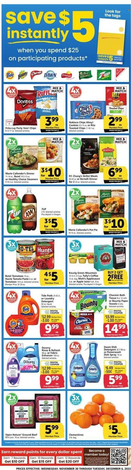 thumbnail - Safeway Flyer - 11/30/2022 - 12/06/2022 - Sales products - pie, pot pie, oranges, Mott's, beef meat, ground beef, Healthy Choice, Marie Callender's, Bertolli, cookies, Bounty, Chips Ahoy!, RITZ, Doritos, chips, Frito-Lay, tomato paste, apple sauce, apple juice, juice, 7UP, coffee, coffee capsules, K-Cups, Keurig, Green Mountain, tissues, kitchen towels, paper towels, Charmin, detergent, Tide, laundry detergent, dishwasher cleaner, pot, bowl, clementines. Page 2.