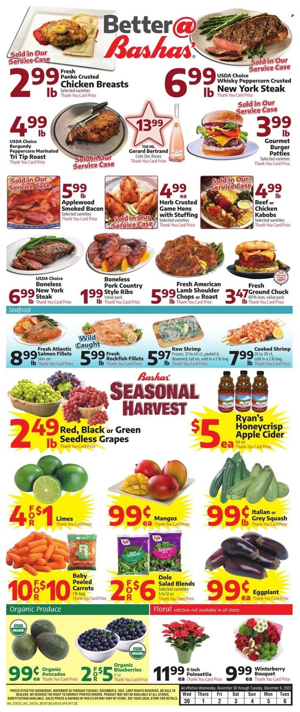 thumbnail - Bashas' Flyer - 11/30/2022 - 12/06/2022 - Sales products - panko breadcrumbs, carrots, salad, Dole, eggplant, avocado, blueberries, grapes, limes, seedless grapes, rockfish, salmon, salmon fillet, seafood, shrimps, hamburger, bacon, herbs, apple cider, whisky, cider, chicken breasts, ground chuck, steak, burger patties, pork ribs, country style ribs, lamb meat, lamb shoulder, poinsettia, bouquet, rose. Page 4.