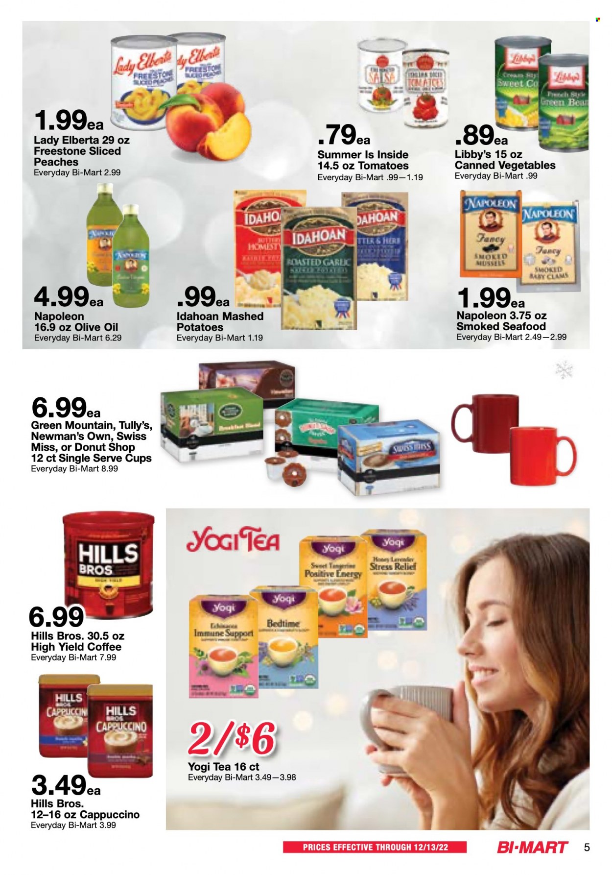 thumbnail - Bi-Mart Flyer - 11/29/2022 - 12/13/2022 - Sales products - garlic, tomatoes, clams, seafood, mashed potatoes, Swiss Miss, canned vegetables, olive oil, oil, honey, tea, cappuccino, coffee, Green Mountain, Lux, cup, Hill's, peaches. Page 5.