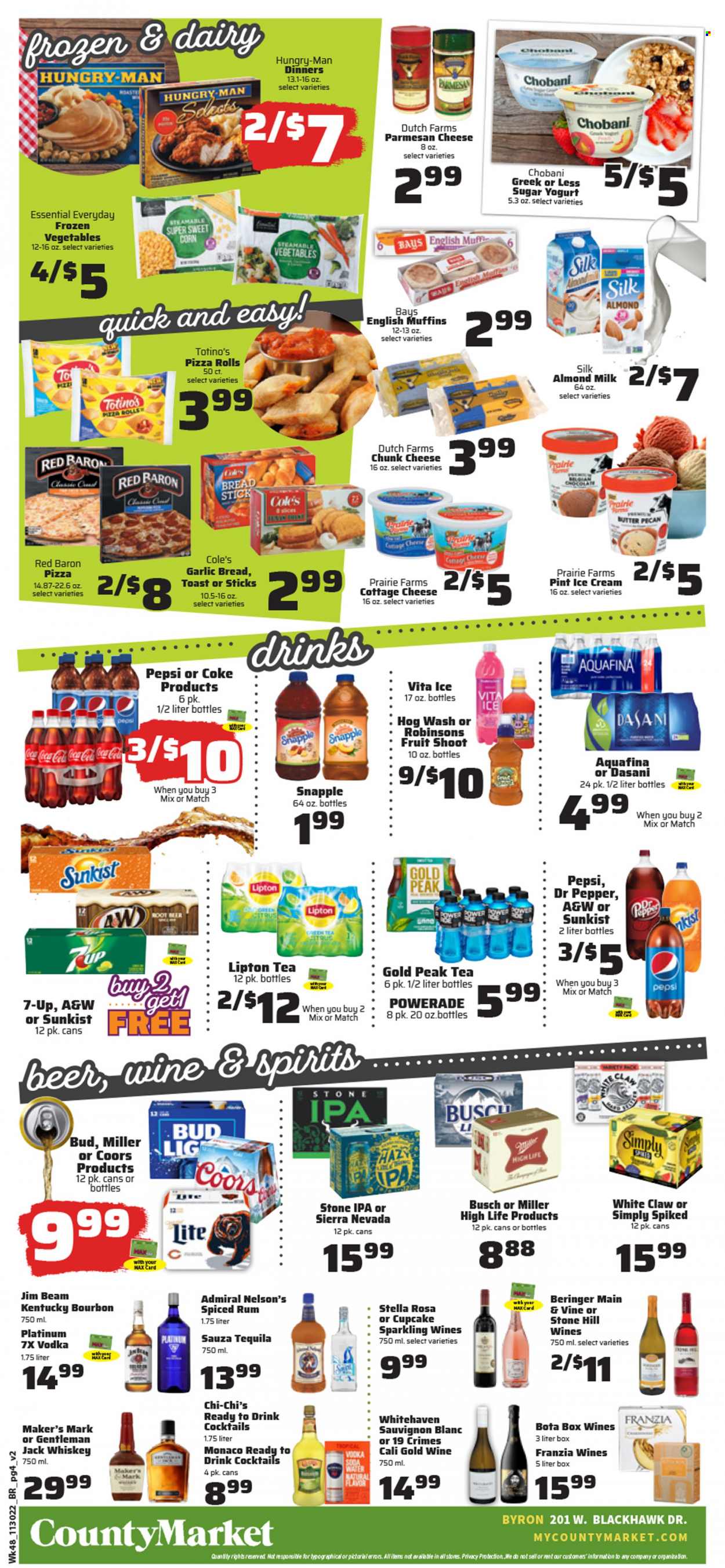 thumbnail - County Market Flyer - 11/30/2022 - 12/06/2022 - Sales products - english muffins, pizza rolls, corn, sweet corn, pizza, cottage cheese, parmesan, chunk cheese, yoghurt, Chobani, almond milk, milk, frozen vegetables, Red Baron, Coca-Cola, Powerade, Pepsi, Lipton, Dr. Pepper, 7UP, Snapple, A&W, Gold Peak Tea, Aquafina, soda, green tea, tea, sparkling wine, white wine, wine, Sauvignon Blanc, bourbon, rum, spiced rum, tequila, vodka, whiskey, Jim Beam, White Claw, whisky, beer, Busch, Miller, IPA, Coors. Page 4.