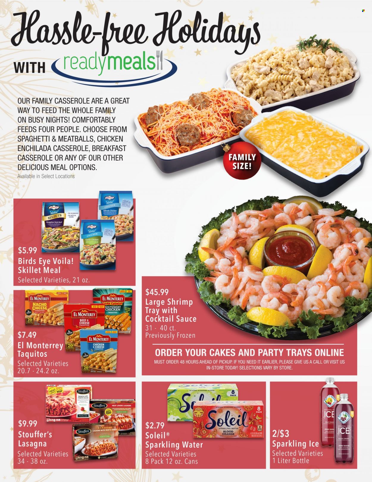 thumbnail - Market Street Flyer - 11/30/2022 - 12/24/2022 - Sales products - cake, shrimps, enchiladas, spaghetti, chicken enchiladas, meatballs, sauce, Bird's Eye, lasagna meal, taquitos, Stouffer's, cocktail sauce, sparkling water, tray, casserole. Page 6.