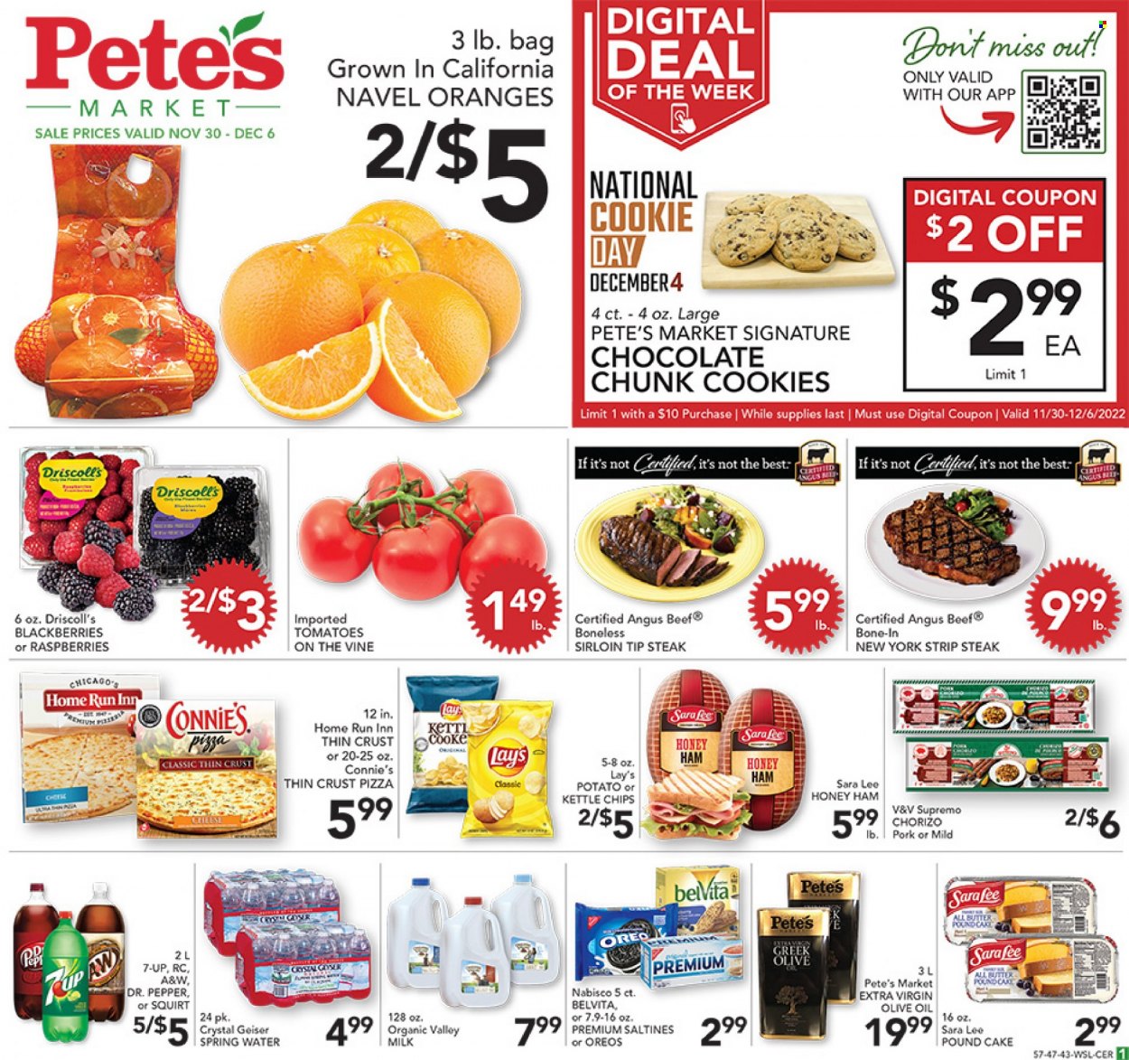 thumbnail - Pete's Fresh Market Flyer - 11/30/2022 - 12/06/2022 - Sales products - cake, Sara Lee, pound cake, blackberries, oranges, pizza, ham, chorizo, Oreo, milk, cookies, chocolate, chips, Lay’s, saltines, belVita, extra virgin olive oil, olive oil, oil, Dr. Pepper, 7UP, A&W, spring water, beef meat, steak, striploin steak, navel oranges. Page 1.