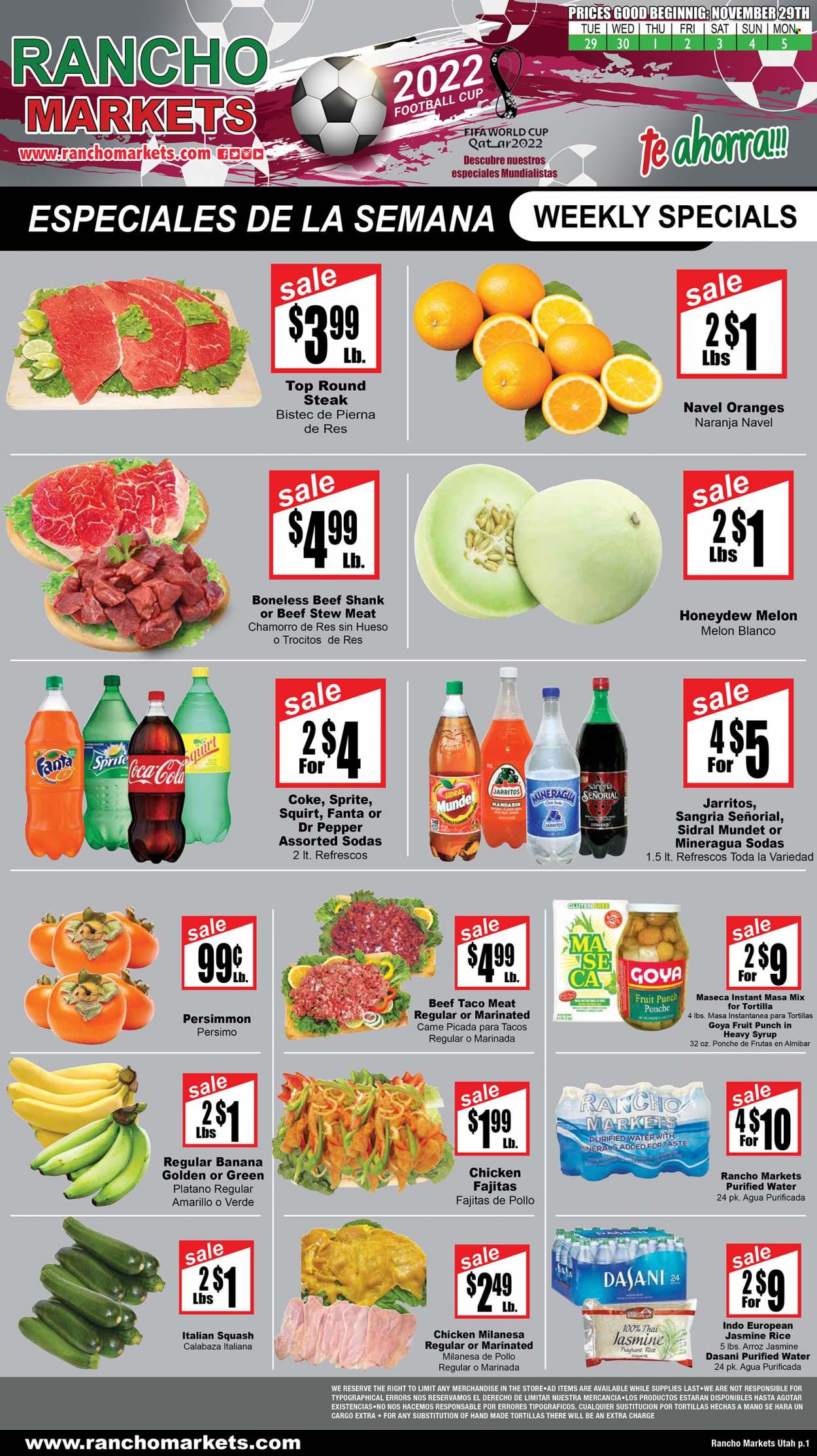 thumbnail - Rancho Markets Flyer - 11/29/2022 - 12/05/2022 - Sales products - stew meat, tortillas, mandarines, honeydew, persimmons, oranges, fajita, Goya, rice, jasmine rice, syrup, Coca-Cola, Sprite, Fanta, Dr. Pepper, fruit punch, purified water, beef meat, beef shank, steak, round steak, cup, melons, navel oranges. Page 1.