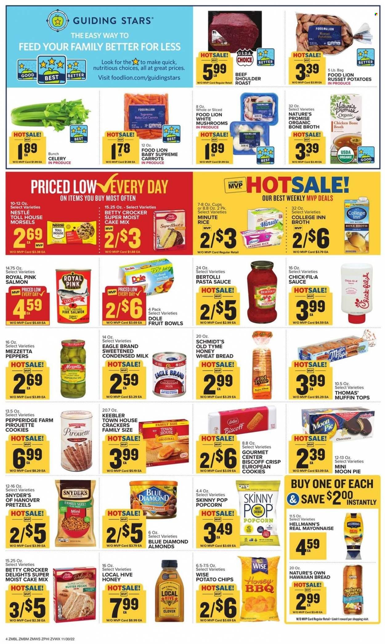 thumbnail - Food Lion Flyer - 11/30/2022 - 12/06/2022 - Sales products - wheat bread, pretzels, pie, Nature’s Promise, muffin, cake mix, carrots, celery, russet potatoes, Dole, peppers, salmon, pasta sauce, sauce, Bertolli, cheese, Clover, milk, condensed milk, butter, mayonnaise, Hellmann’s, cookies, Nestlé, chocolate, crackers, Trident, Keebler, potato chips, chips, popcorn, Skinny Pop, broth, rice, jasmine rice, almonds, Blue Diamond, juice, Lotus, cup, Nature's Own. Page 4.