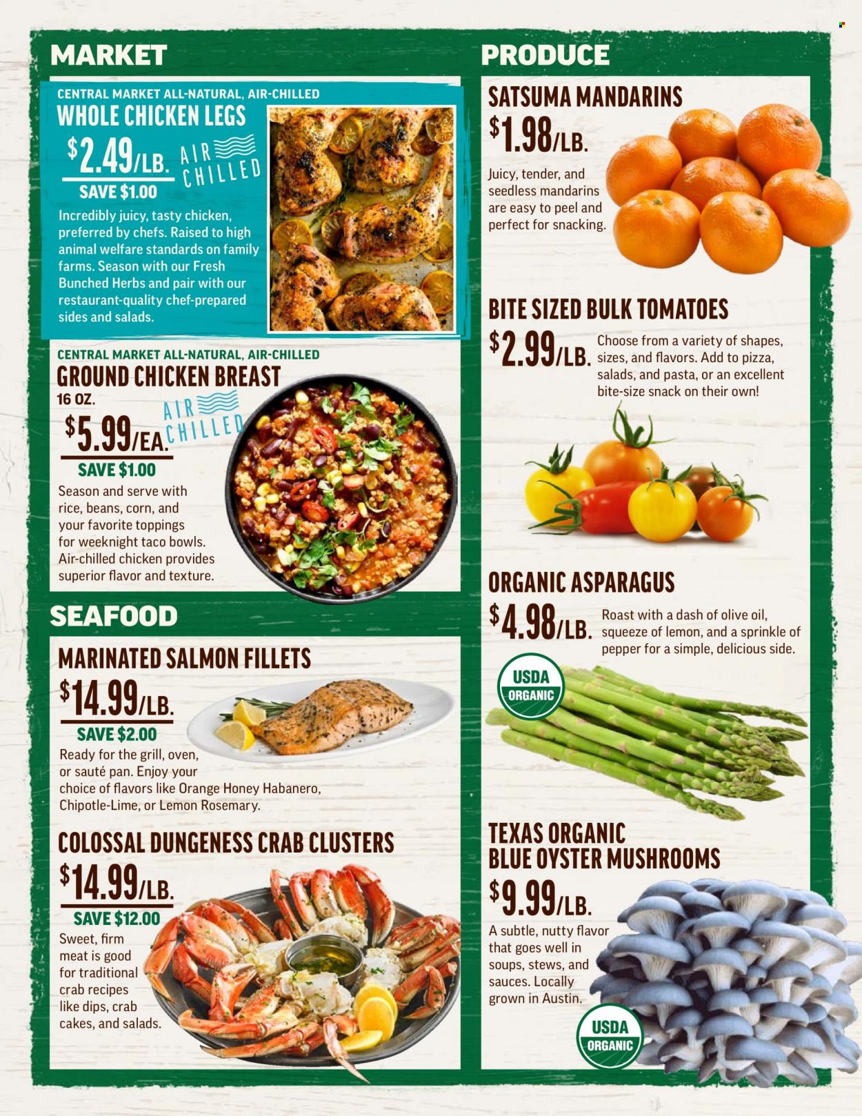 thumbnail - Central Market Flyer - 11/30/2022 - 12/06/2022 - Sales products - oyster mushrooms, asparagus, corn, mandarines, oranges, salmon, salmon fillet, oysters, seafood, crab cake, snack, rosemary, pepper, oil, honey, ground chicken, whole chicken, chicken breasts, chicken legs, pan. Page 3.
