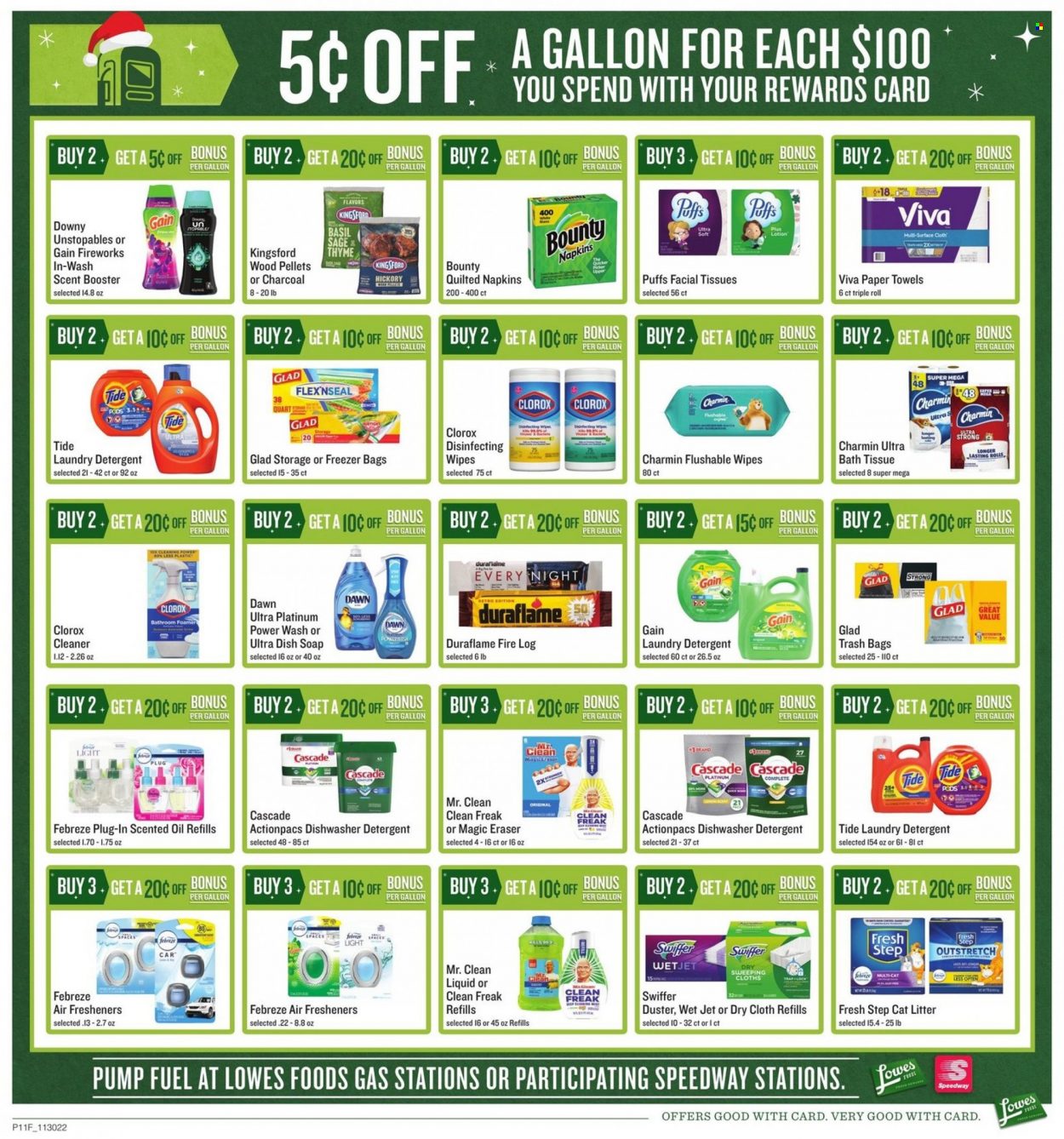 thumbnail - Lowes Foods Flyer - 11/30/2022 - 12/27/2022 - Sales products - puffs, Kingsford, Bounty, oil, wipes, napkins, bath tissue, kitchen towels, paper towels, Charmin, detergent, Febreze, Gain, cleaner, Clorox, Swiffer, Cascade, Tide, Unstopables, laundry detergent, Gain Fireworks, Jet, soap, facial tissues, trash bags, cat litter, Fresh Step, fire logs. Page 11.