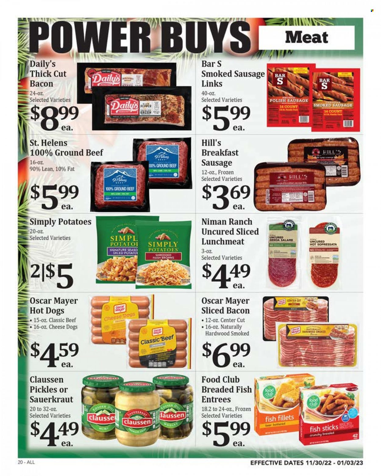 thumbnail - Rosauers Flyer - 11/30/2022 - 01/03/2023 - Sales products - potatoes, fish fillets, fish, fish fingers, fish sticks, hot dog, breaded fish, bacon, salami, Oscar Mayer, sausage, smoked sausage, polish sausage, lunch meat, cheese, hash browns, sauerkraut, pickles, pepper, beer, beef meat, ground beef, Hill's. Page 20.
