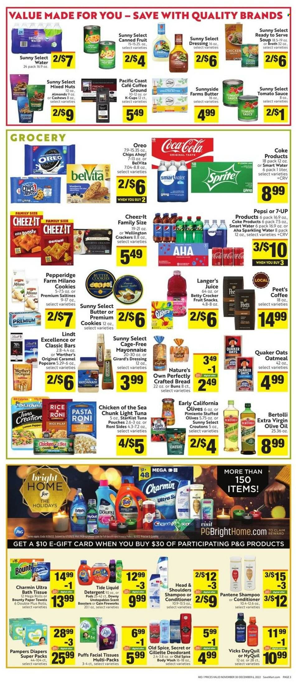 thumbnail - Save Mart Flyer - 11/30/2022 - 12/06/2022 - Sales products - bread, buns, puffs, tuna, StarKist, soup, pasta, sauce, Quaker, Bertolli, Oreo, cage free eggs, mayonnaise, cookies, butter cookies, Lindt, Bounty, crackers, fruit snack, Chips Ahoy!, chips, popcorn, Cheez-It, saltines, croutons, chicken broth, oatmeal, oats, broth, tomato sauce, olives, light tuna, Chicken of the Sea, canned fruit, belVita, rice, spice, caramel, dressing, extra virgin olive oil, olive oil, oil, almonds, cashews, mixed nuts, Coca-Cola, Sprite, Pepsi, juice, 7UP, sparkling water, Smartwater, coffee, coffee capsules, K-Cups, Pampers, nappies, Gain, Tide, Unstopables, liquid detergent, scent booster, Gain Fireworks, body wash, shampoo, Old Spice, facial tissues, conditioner, Head & Shoulders, Pantene, DayQuil, NyQuil, Nature's Own, Vicks. Page 3.